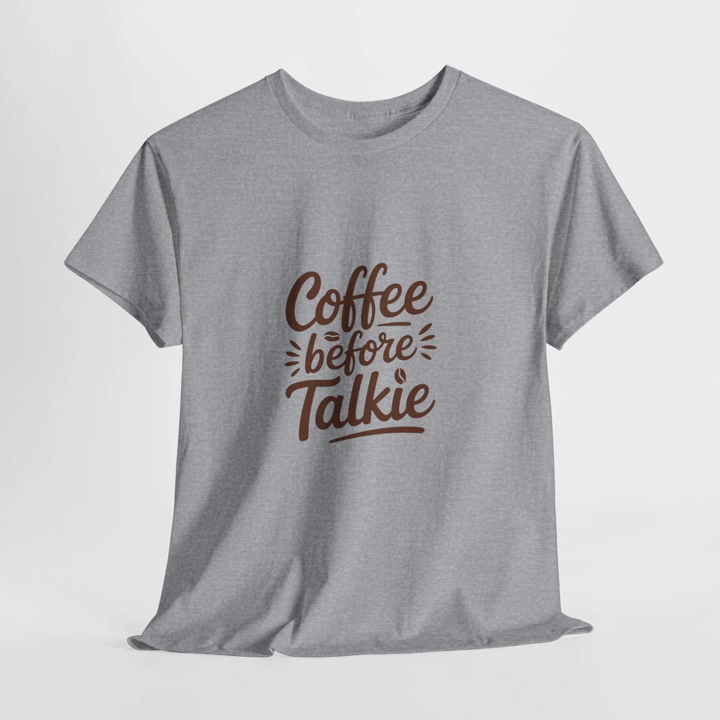 Coffee Before Talkie Unisex Heavy Cotton Tee