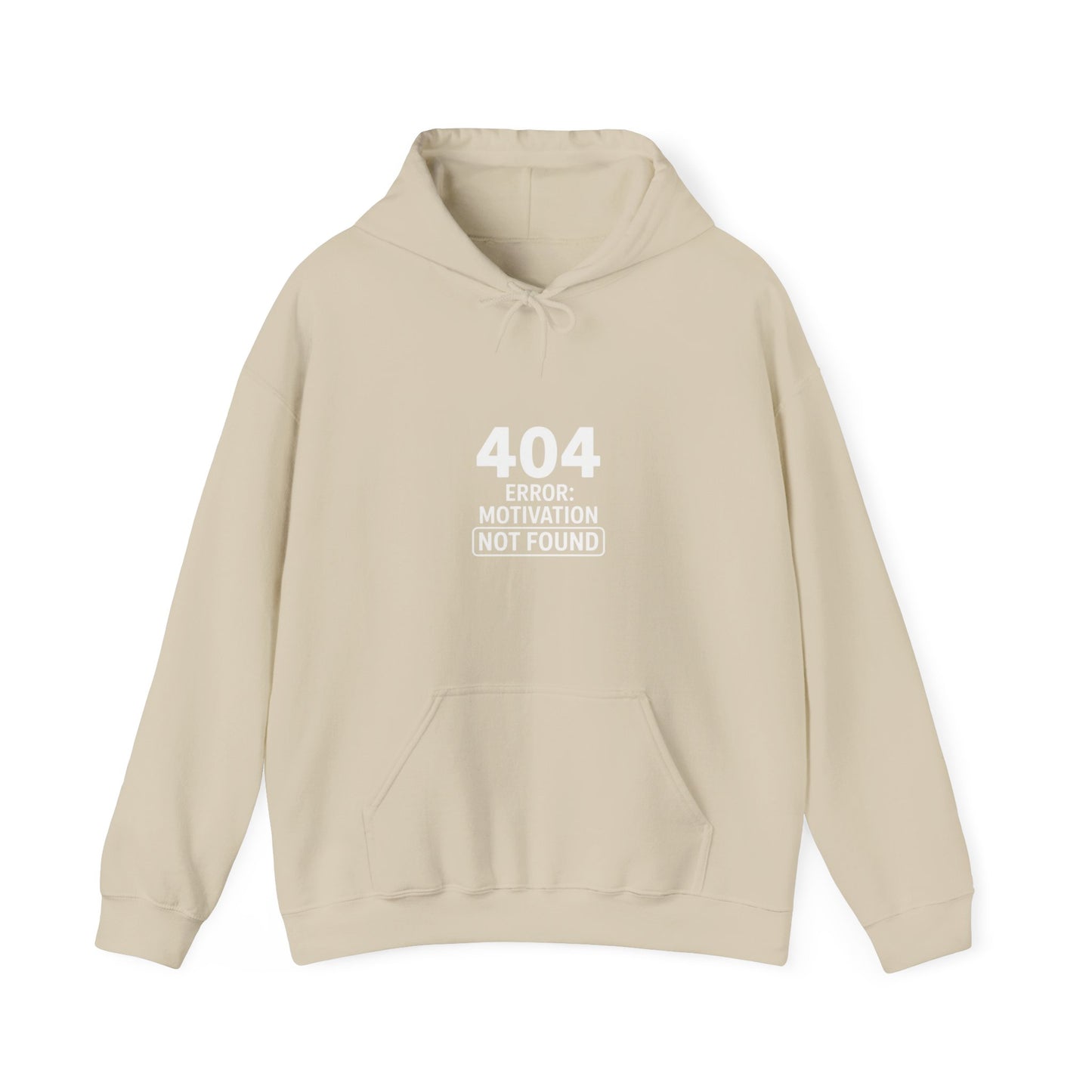 404 Motivation Not Found Hoodie
