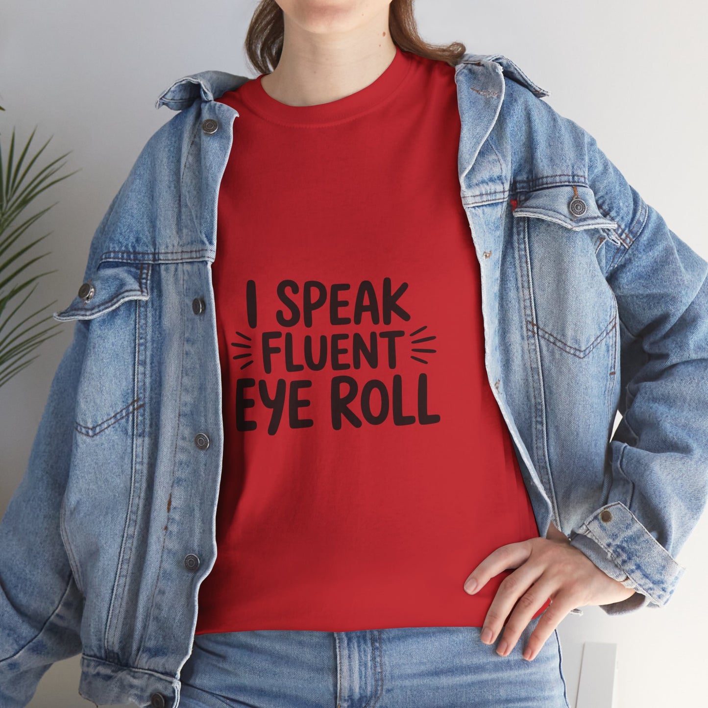 Fluent Eye Roll Tee for Sarcastic Humor Lovers