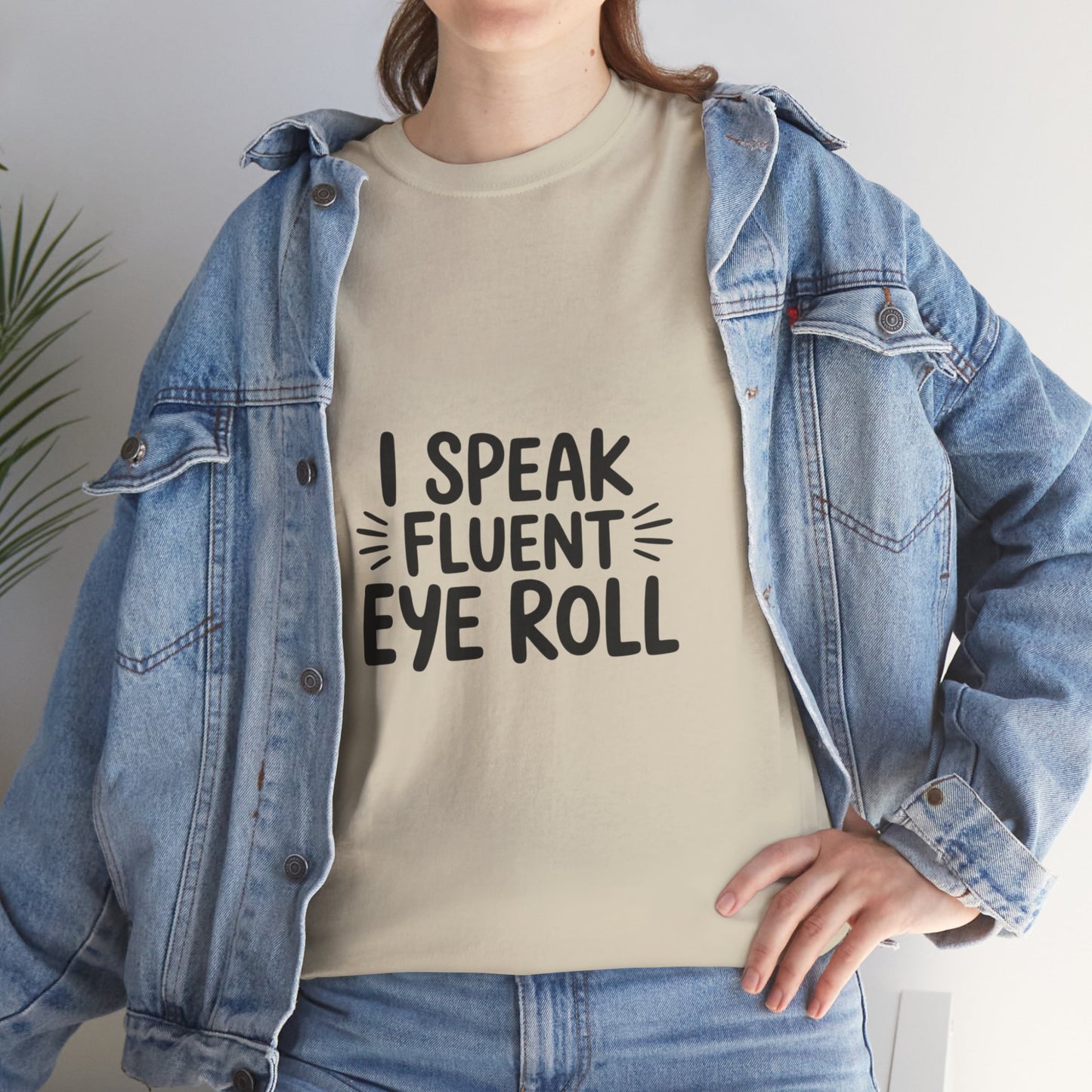 Fluent Eye Roll Tee for Sarcastic Humor Lovers