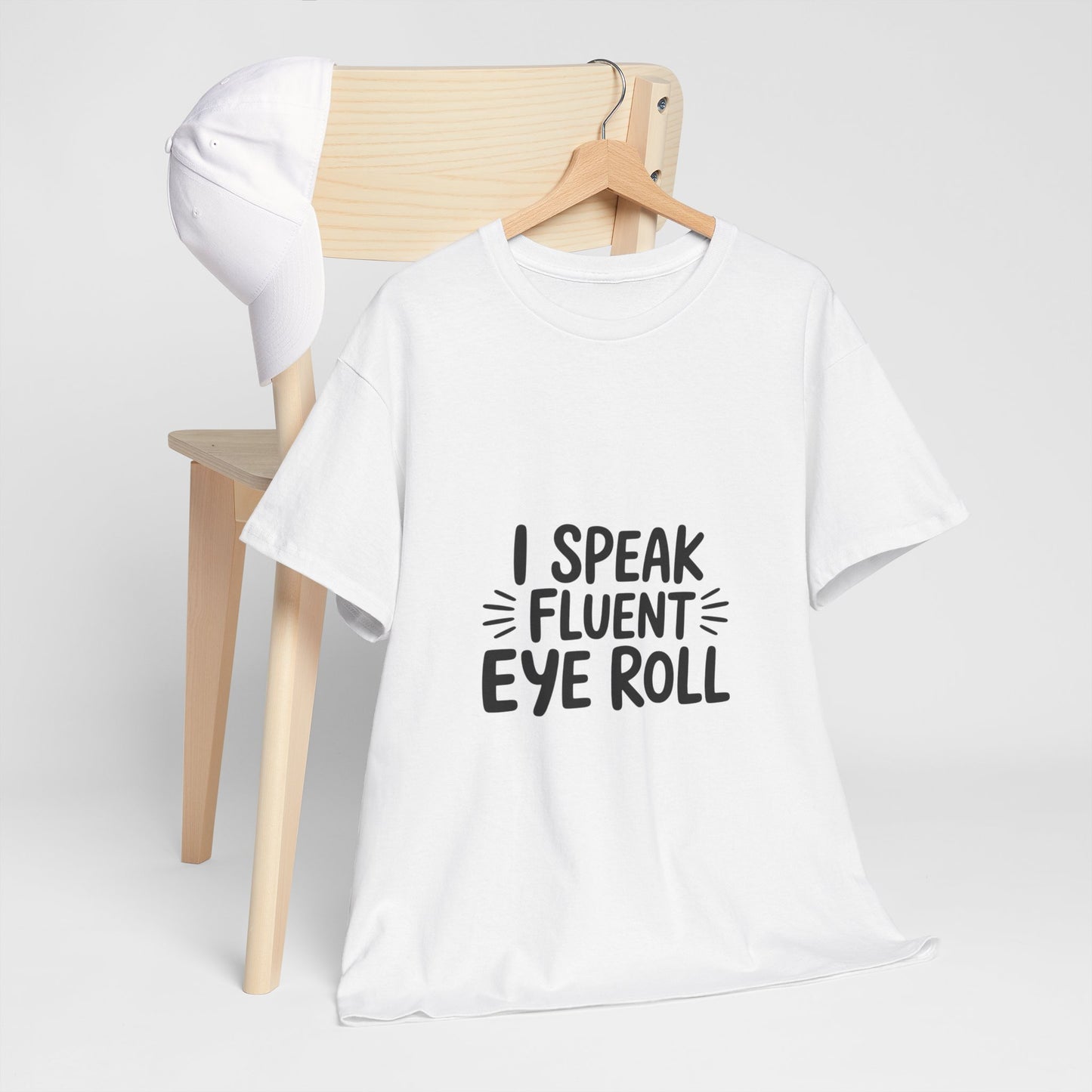 Fluent Eye Roll Tee for Sarcastic Humor Lovers