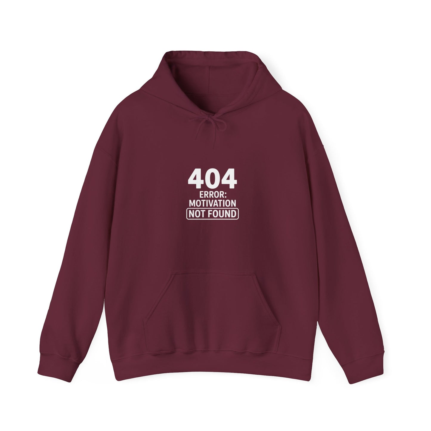 404 Motivation Not Found Hoodie