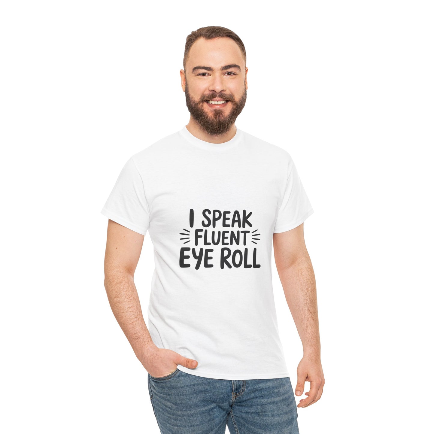 Fluent Eye Roll Tee for Sarcastic Humor Lovers