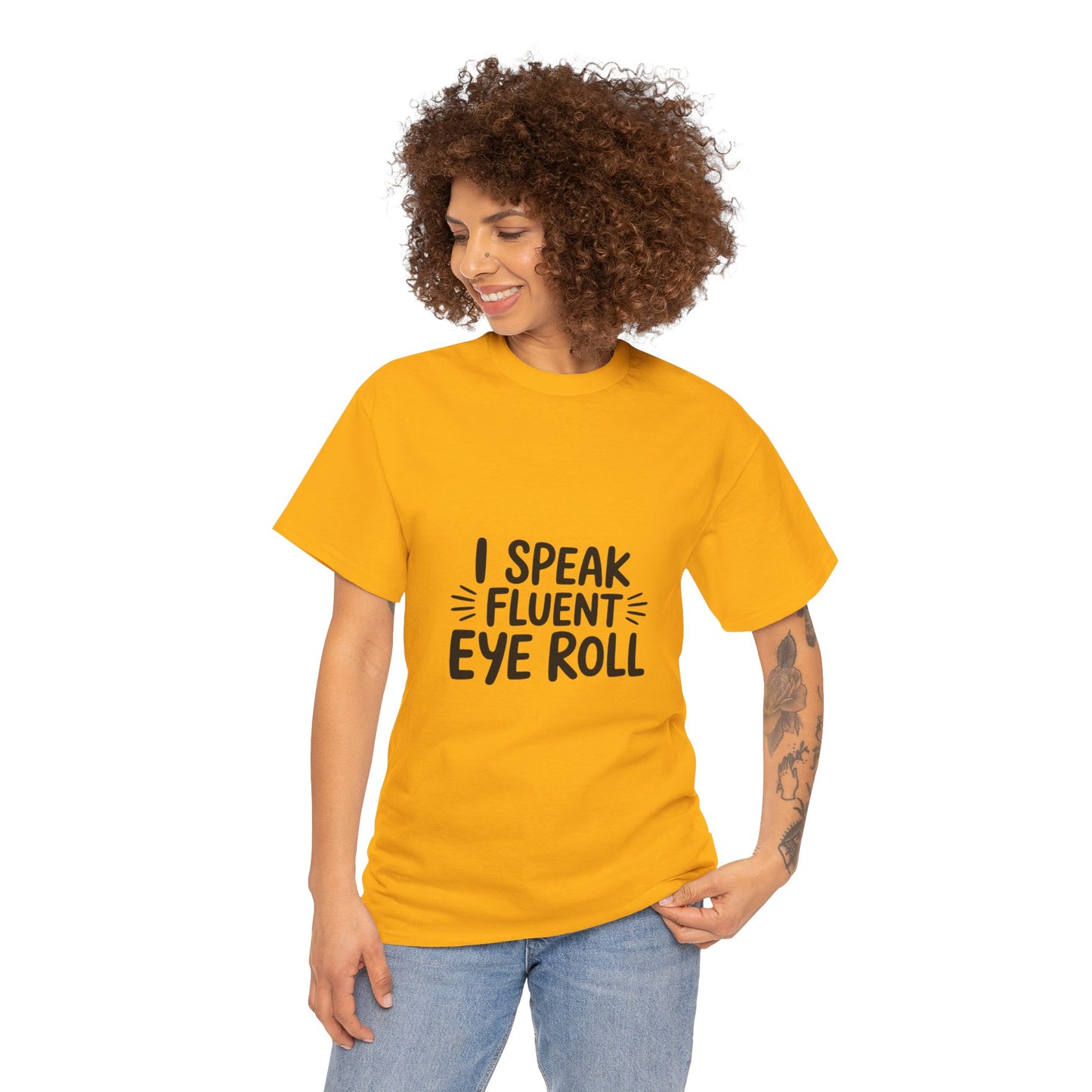 Fluent Eye Roll Tee for Sarcastic Humor Lovers