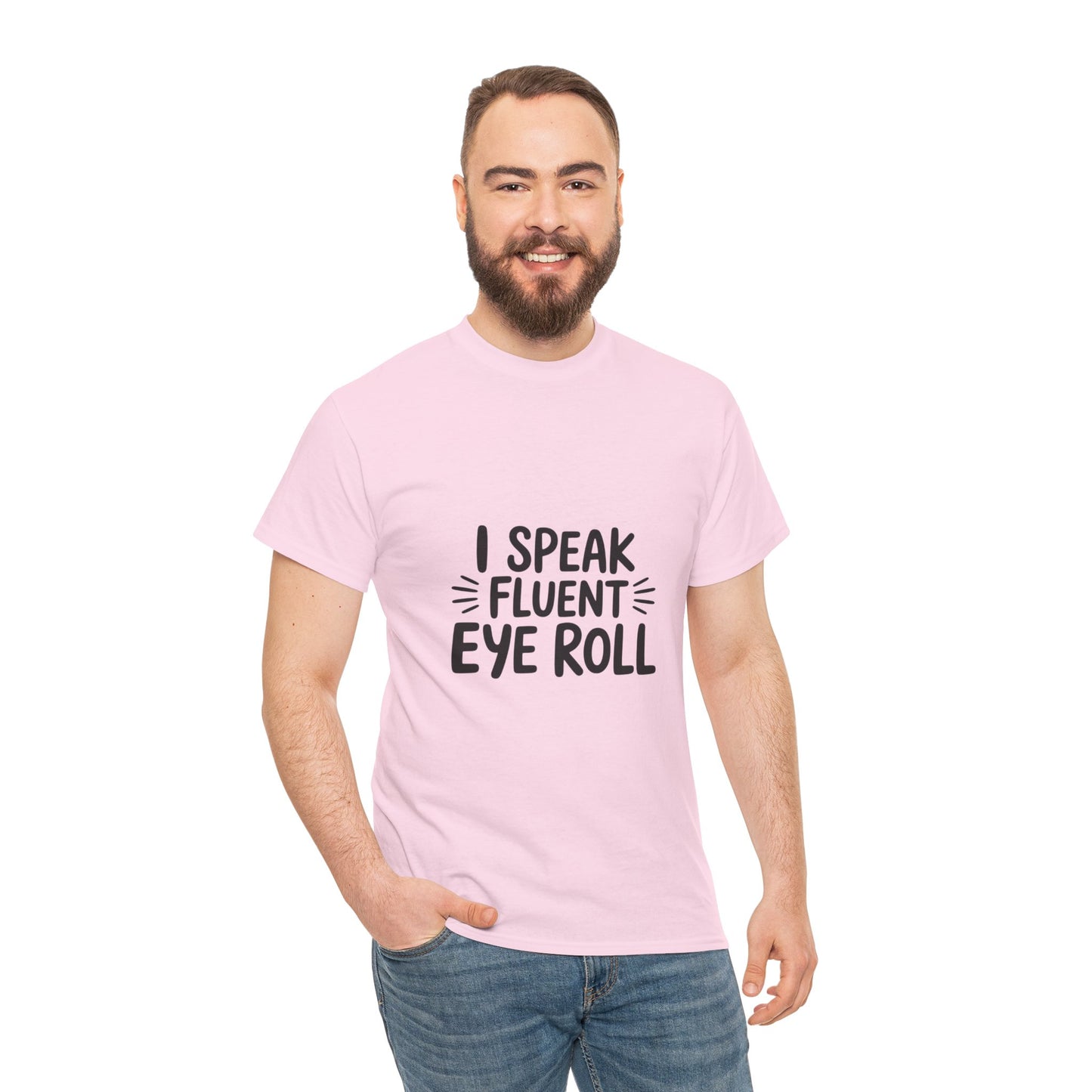 Fluent Eye Roll Tee for Sarcastic Humor Lovers
