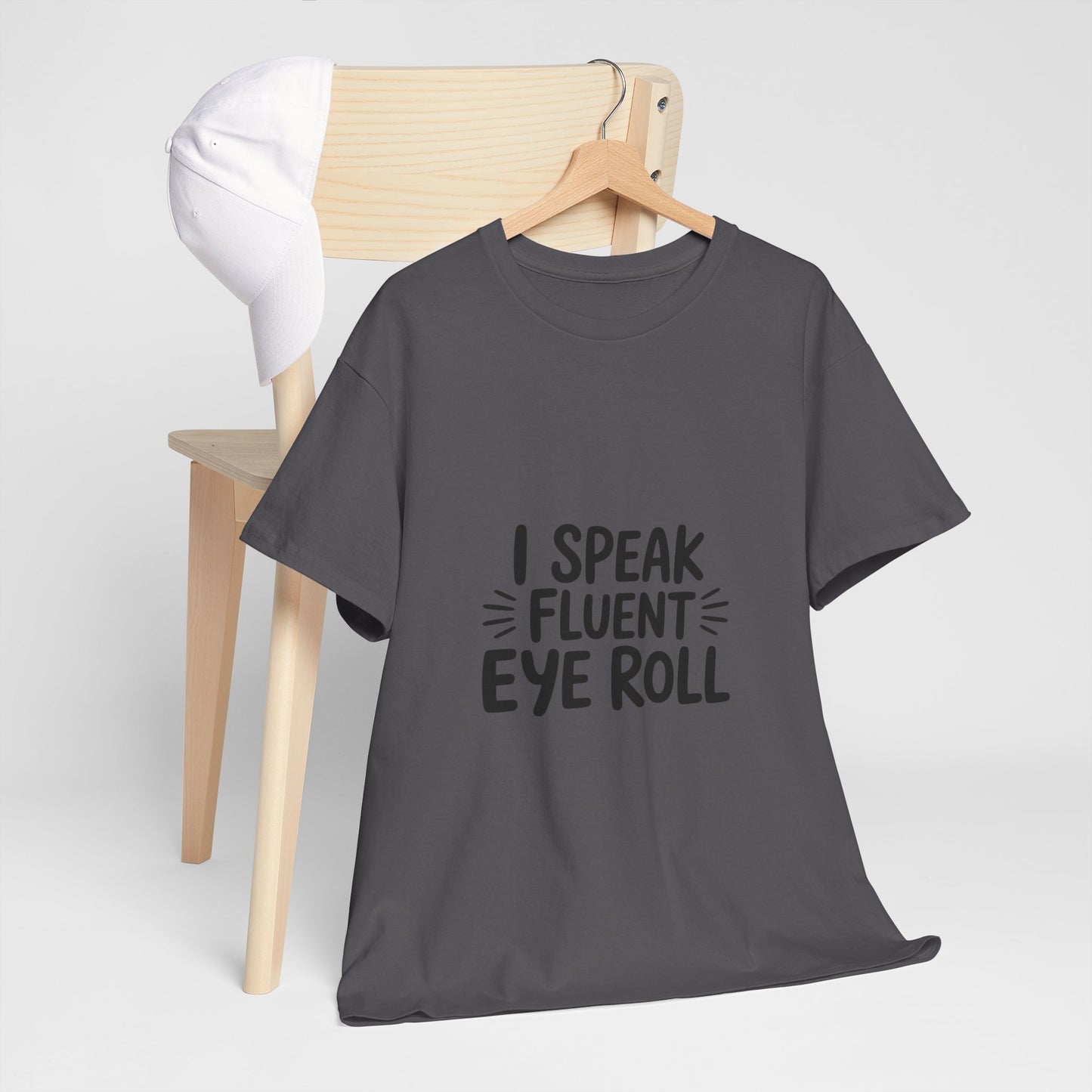 Fluent Eye Roll Tee for Sarcastic Humor Lovers