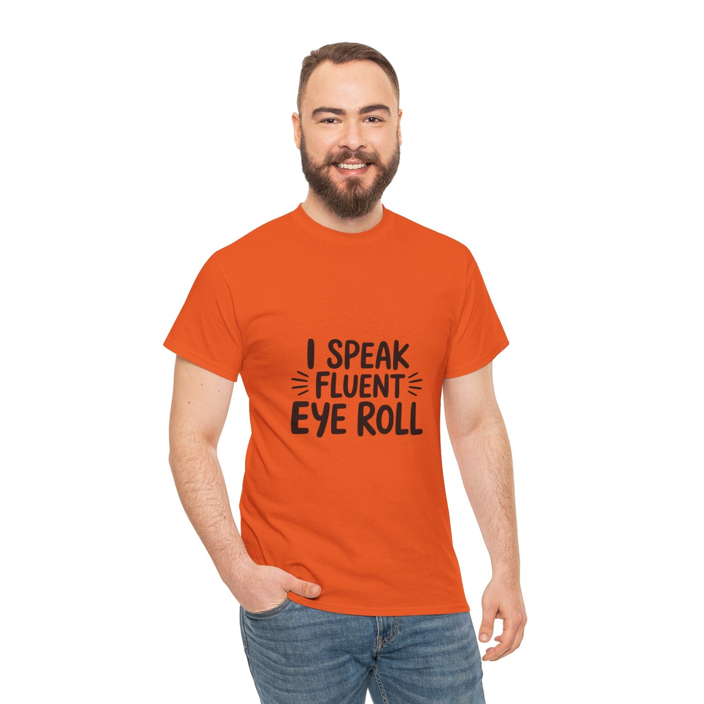 Fluent Eye Roll Tee for Sarcastic Humor Lovers
