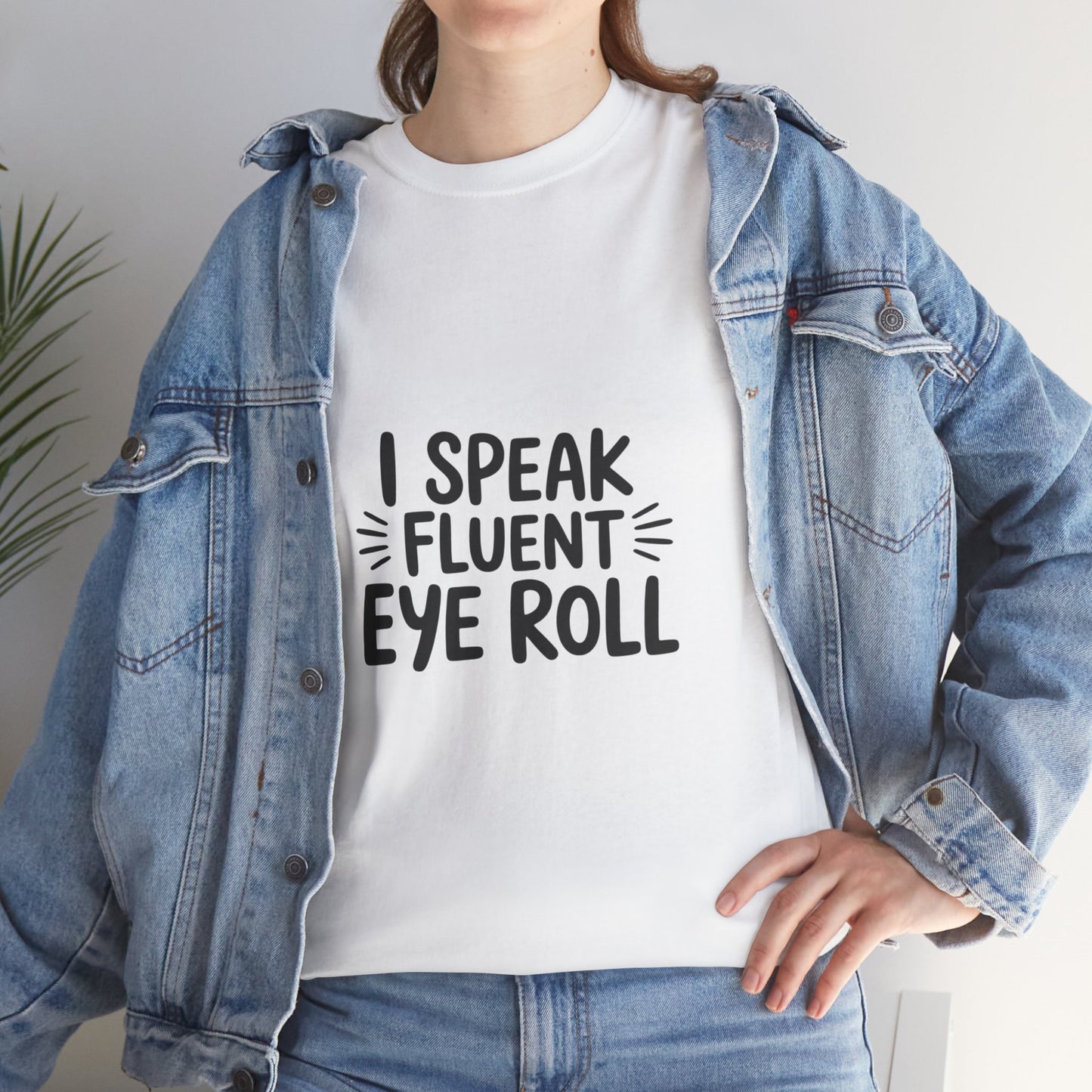Fluent Eye Roll Tee for Sarcastic Humor Lovers