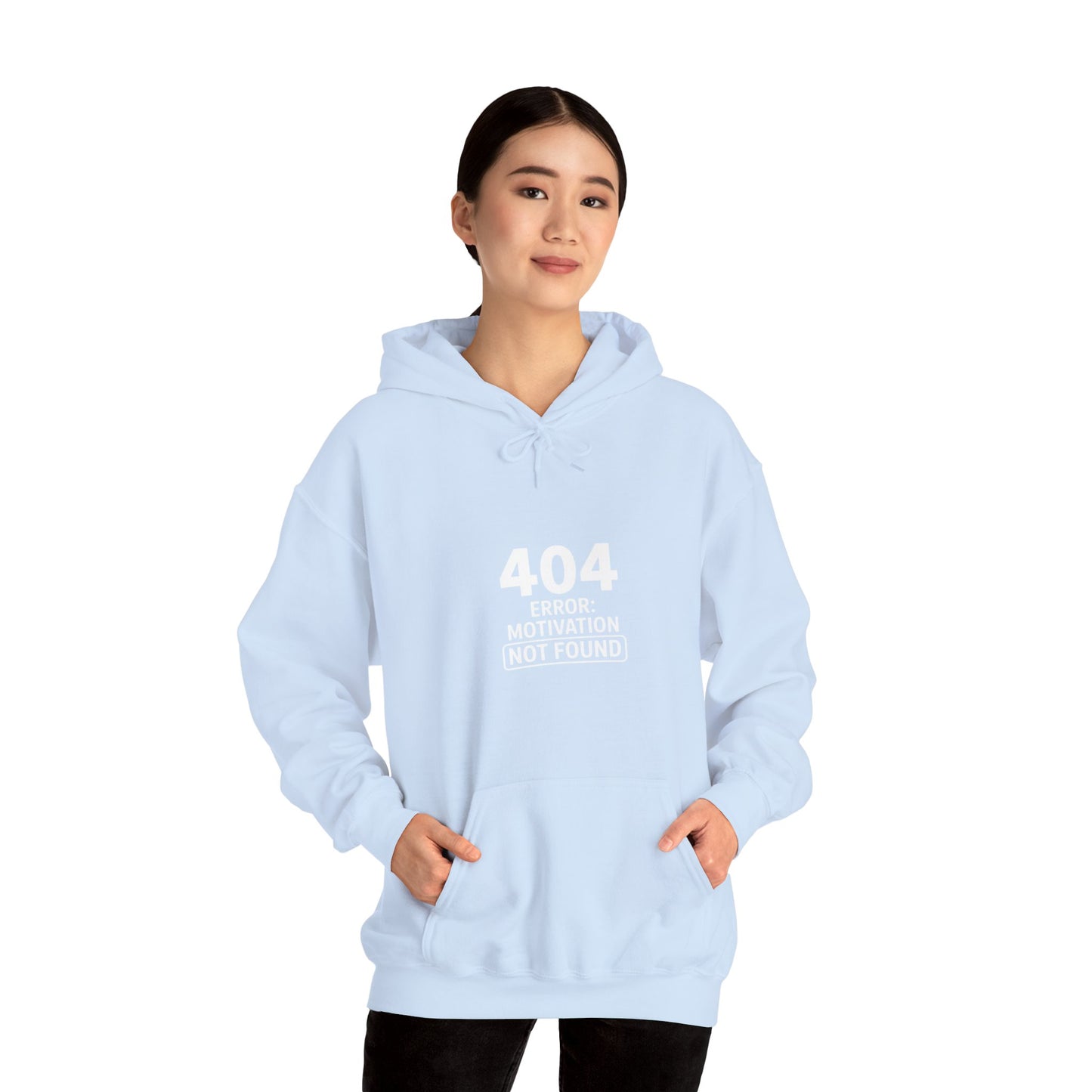404 Motivation Not Found Hoodie
