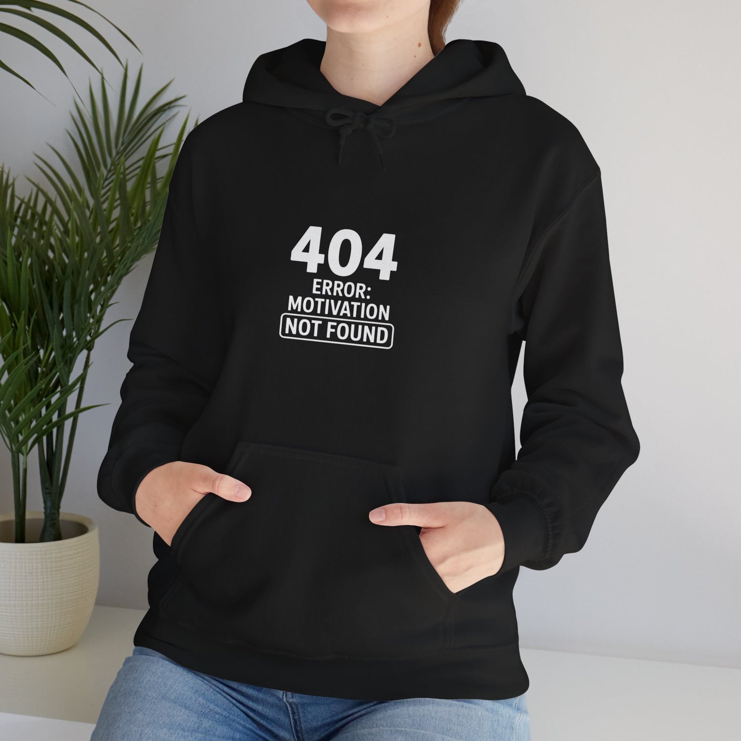 404 Motivation Not Found Hoodie