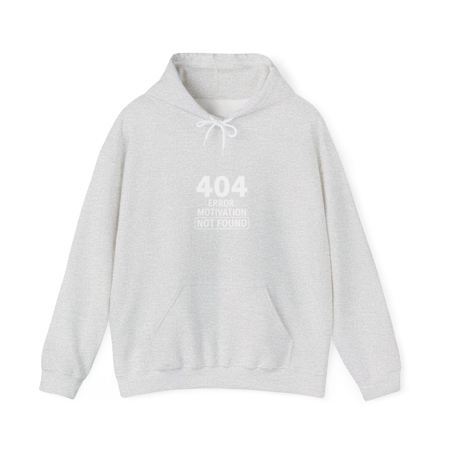 404 Motivation Not Found Hoodie