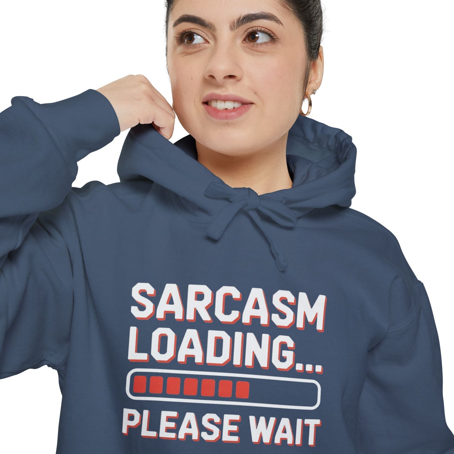 Humorous Unisex Hoodie - "Sarcasm Loading... Please Wait"