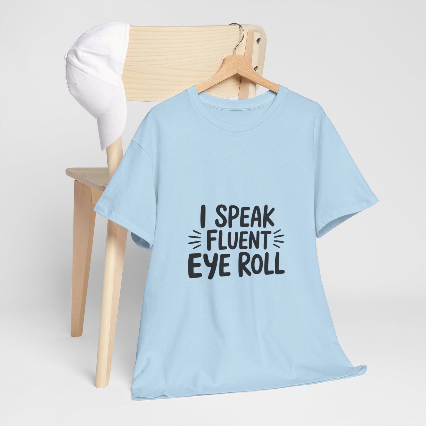 Fluent Eye Roll Tee for Sarcastic Humor Lovers