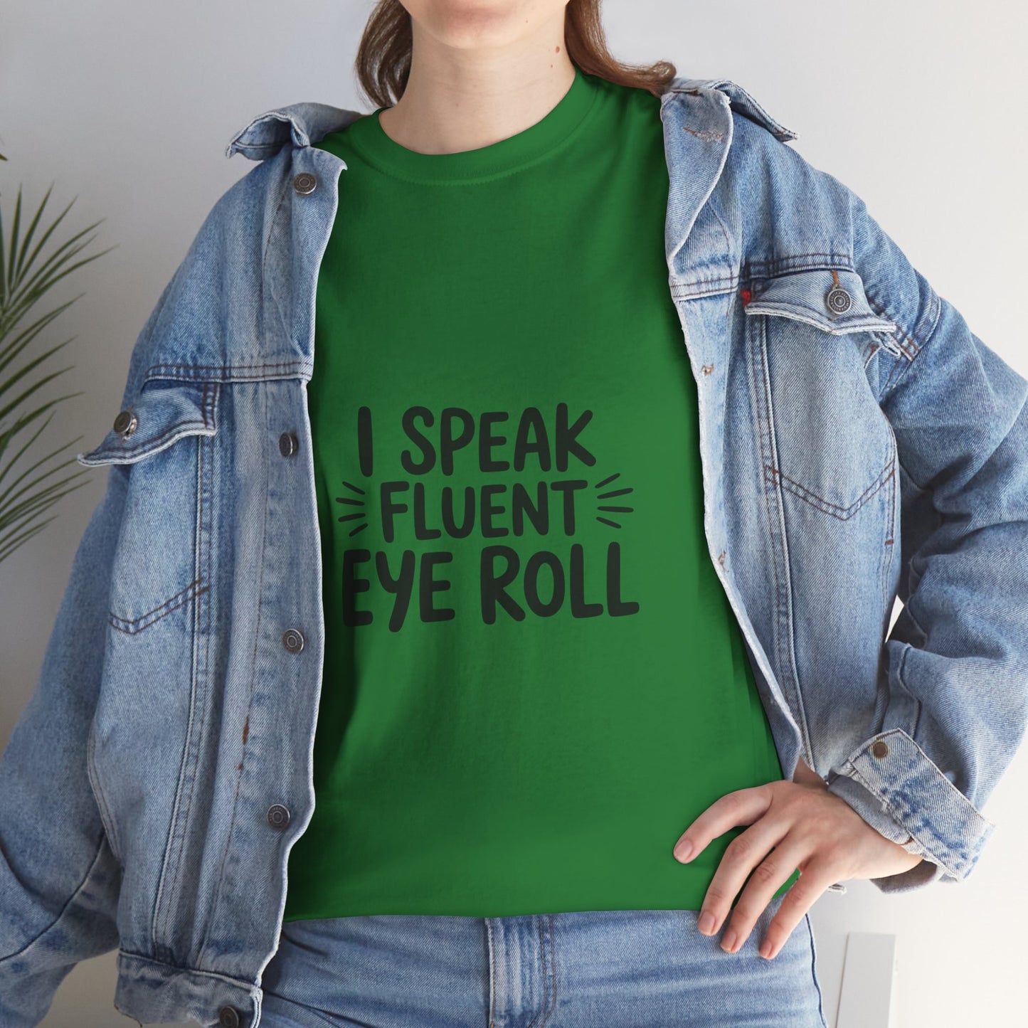 Fluent Eye Roll Tee for Sarcastic Humor Lovers