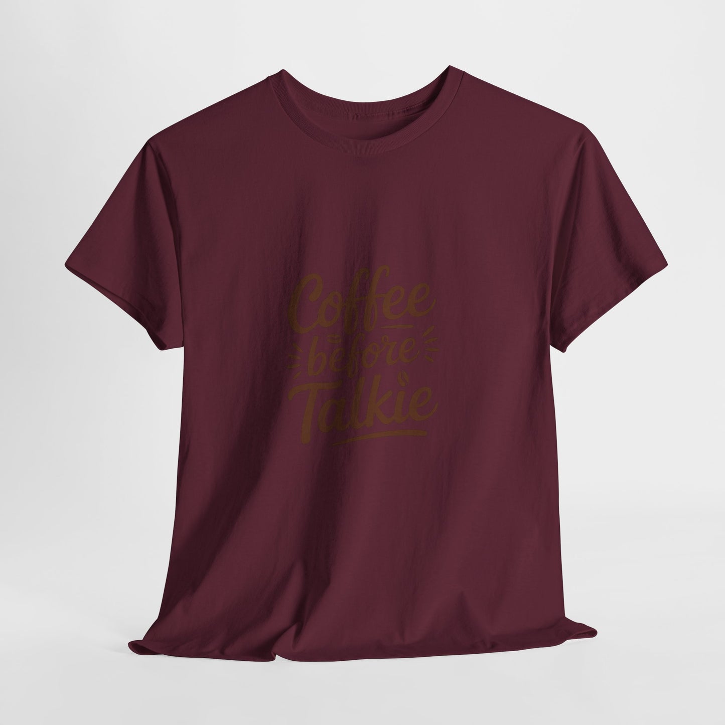 Coffee Before Talkie Unisex Heavy Cotton Tee