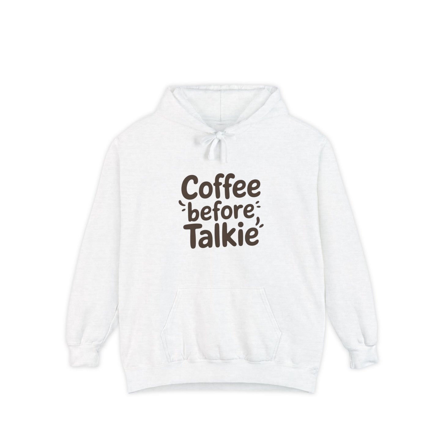 Coffee Before Talkie Unisex Hoodie