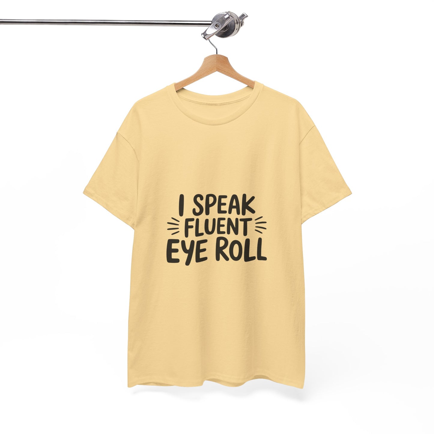 Fluent Eye Roll Tee for Sarcastic Humor Lovers