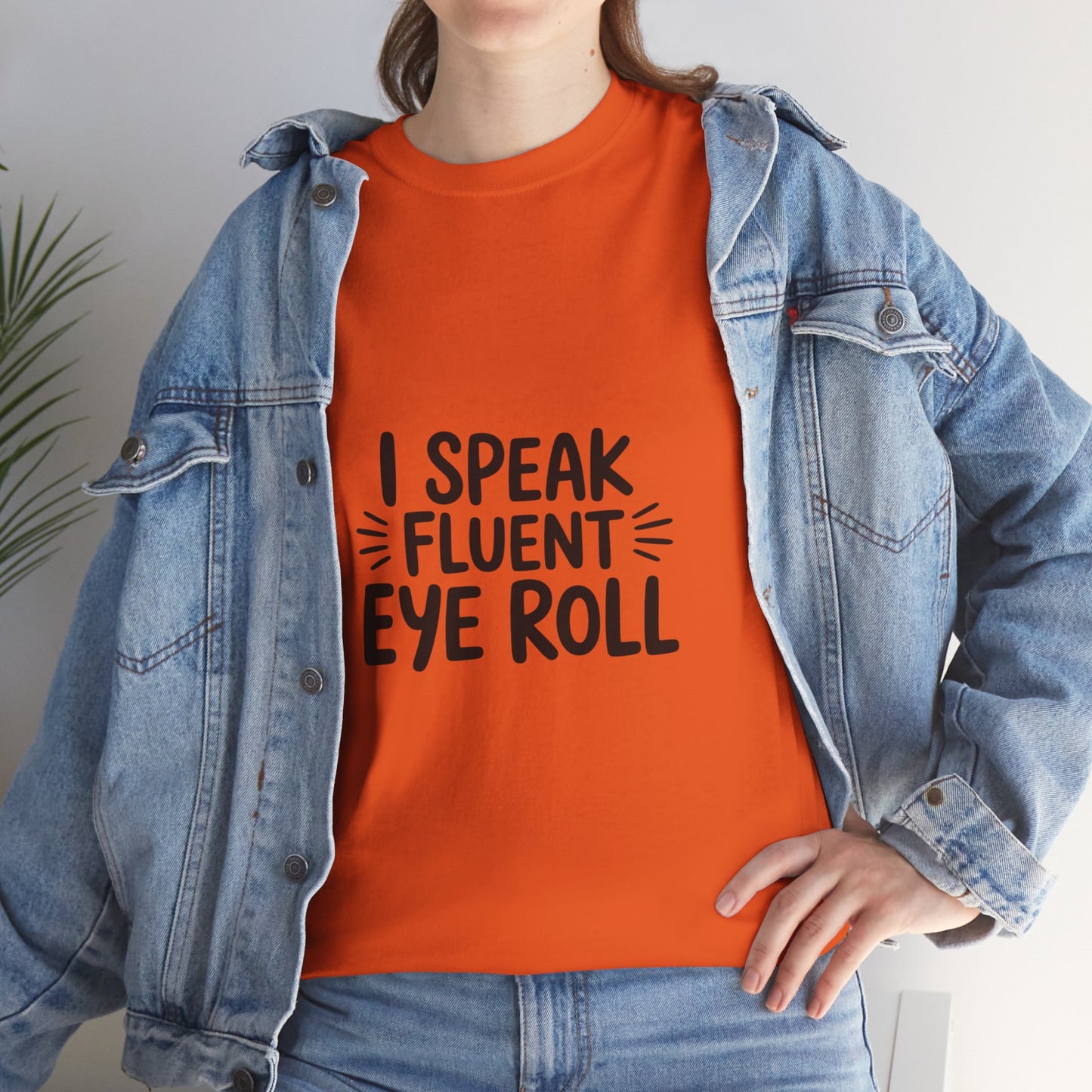 Fluent Eye Roll Tee for Sarcastic Humor Lovers