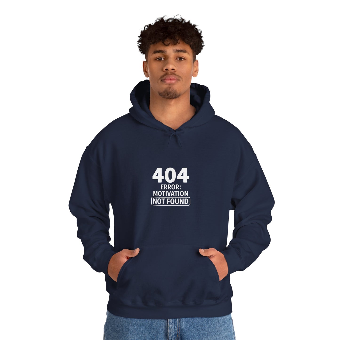 404 Motivation Not Found Hoodie
