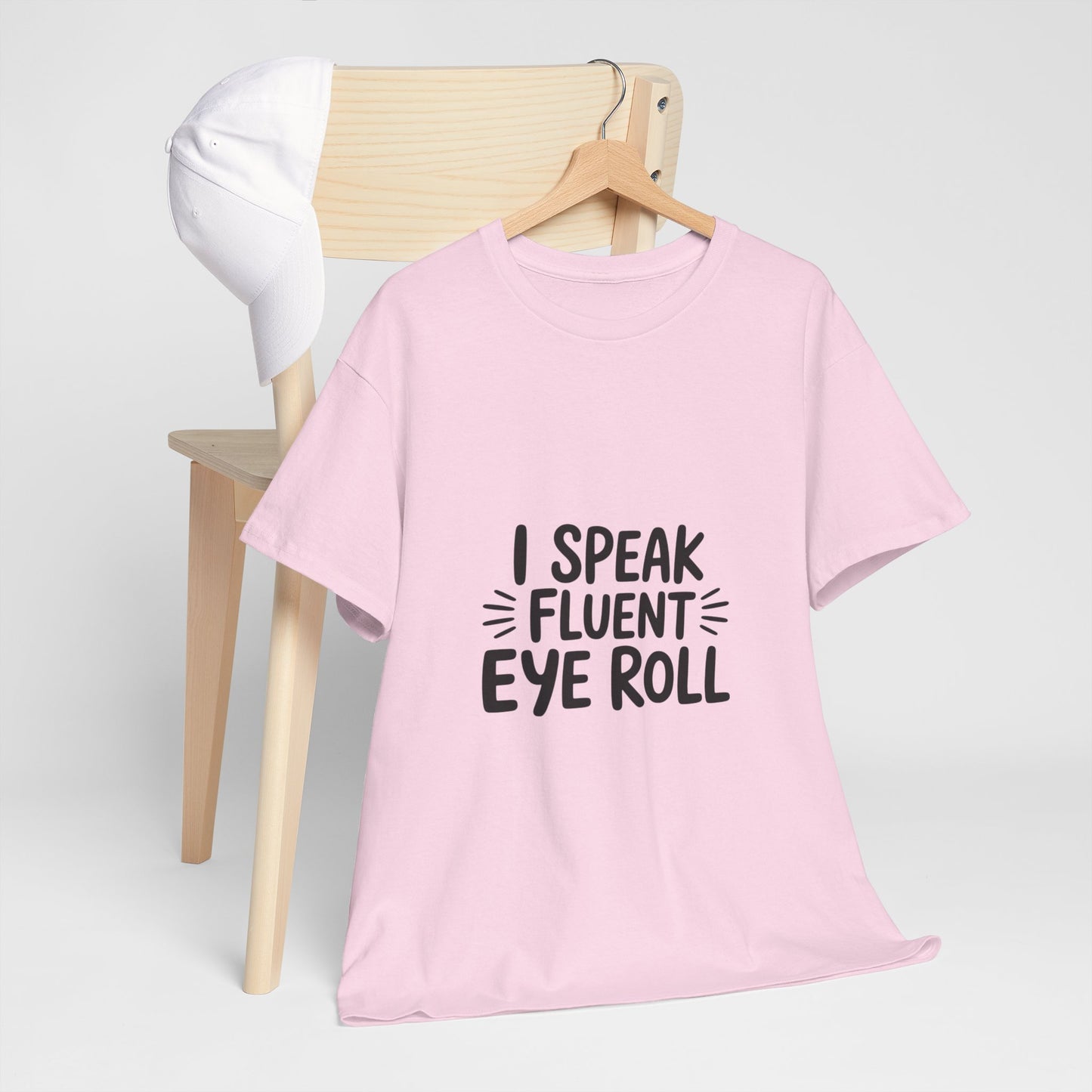 Fluent Eye Roll Tee for Sarcastic Humor Lovers