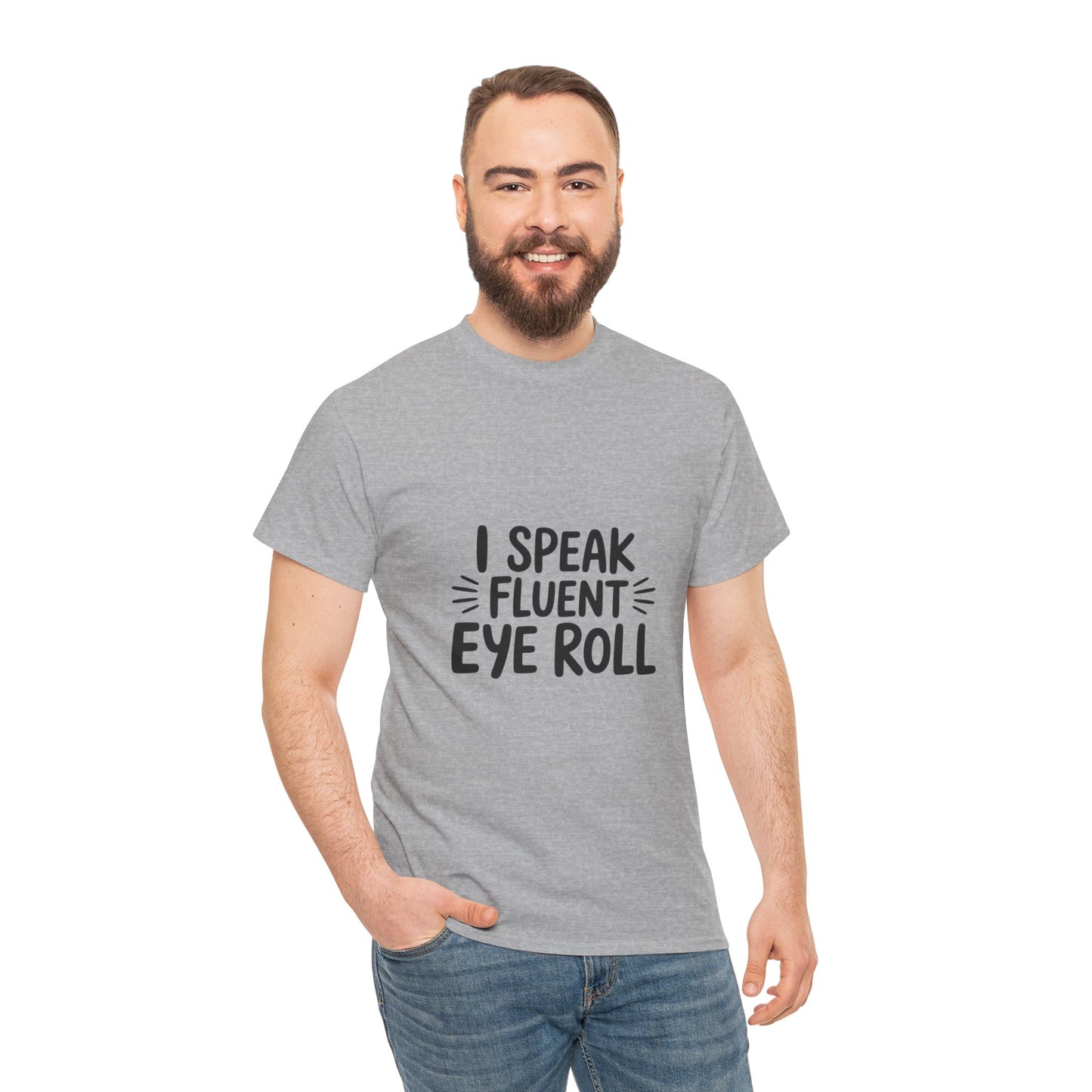 Fluent Eye Roll Tee for Sarcastic Humor Lovers