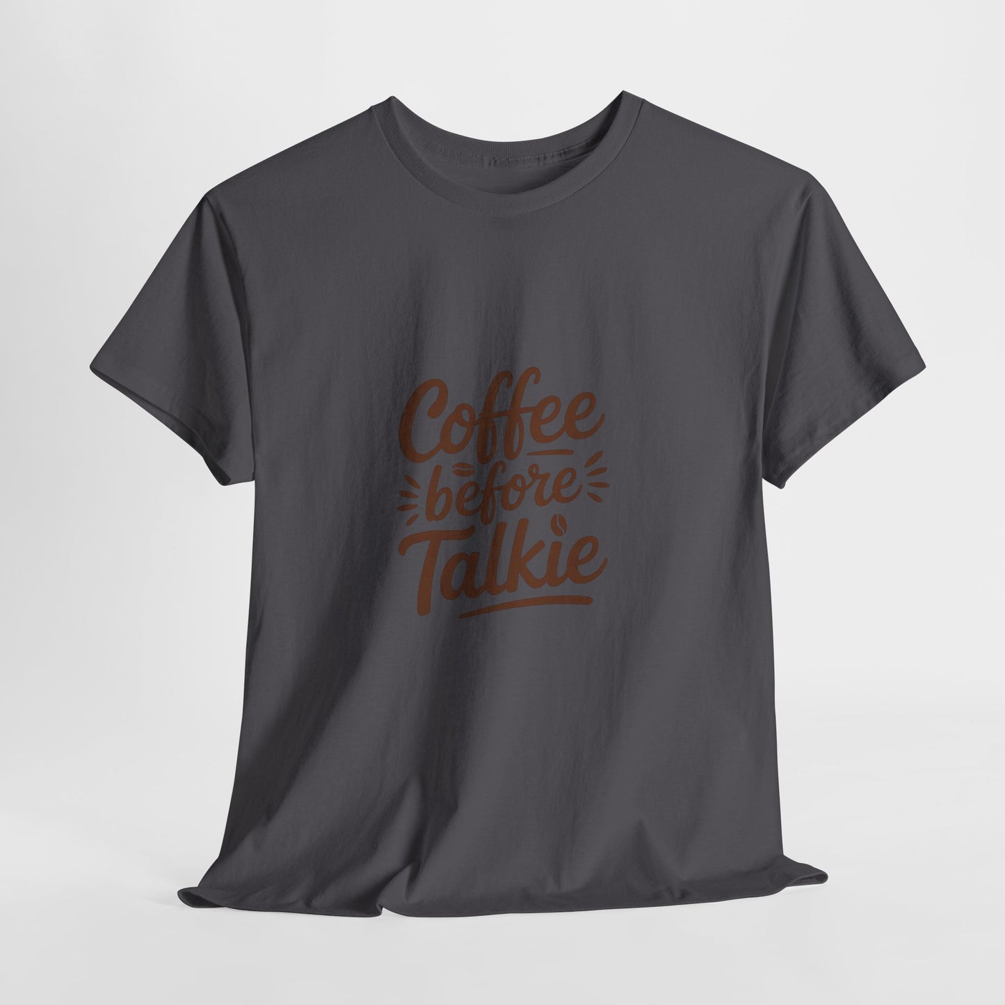 Coffee Before Talkie Unisex Heavy Cotton Tee