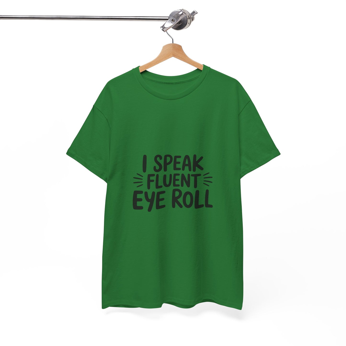 Fluent Eye Roll Tee for Sarcastic Humor Lovers