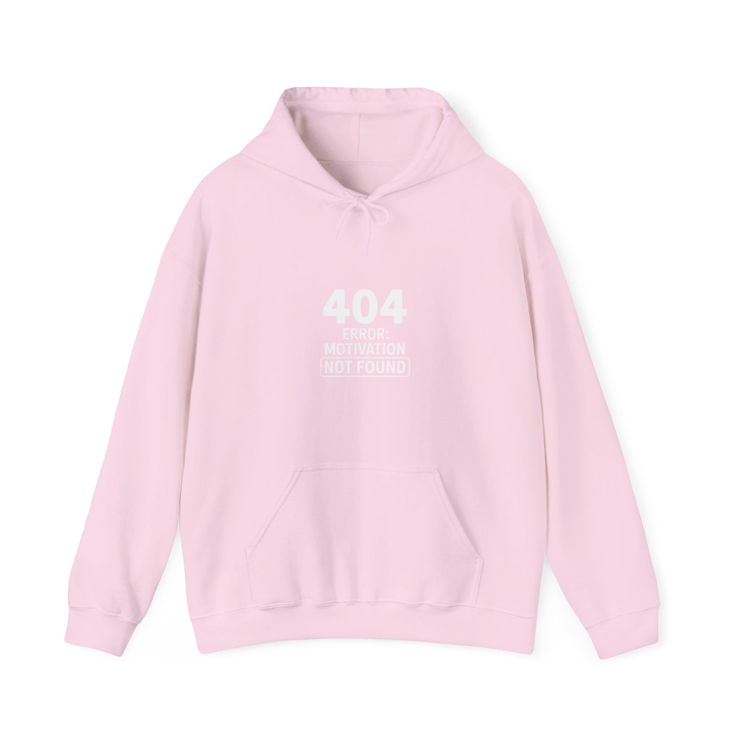 404 Motivation Not Found Hoodie
