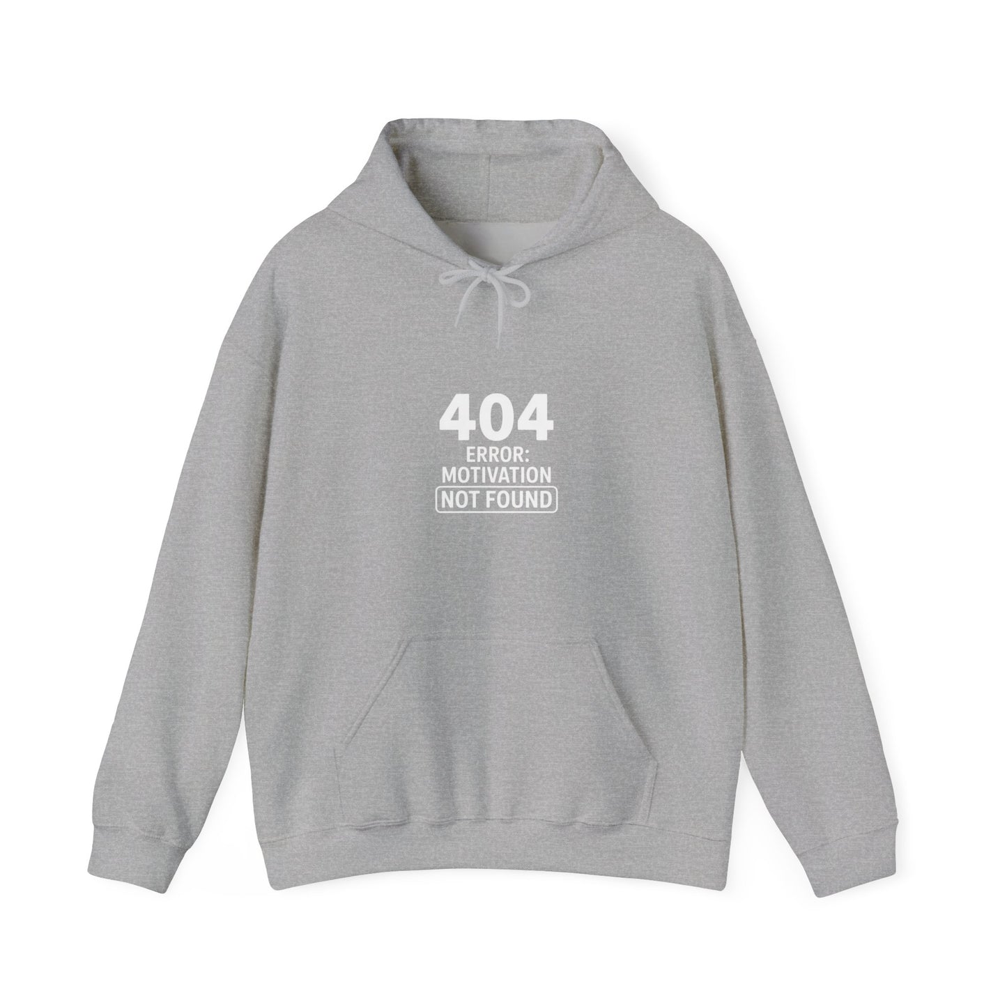 404 Motivation Not Found Hoodie