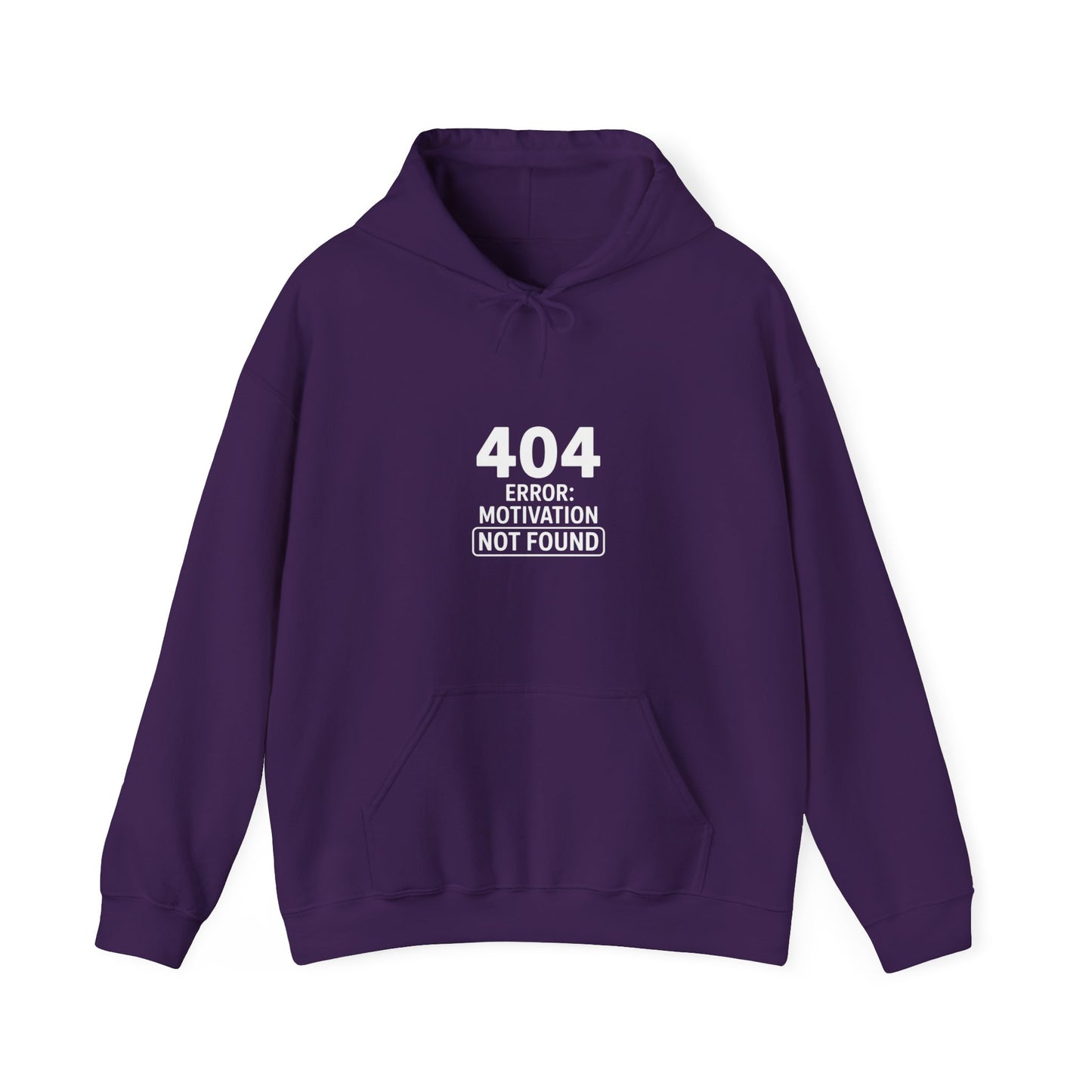 404 Motivation Not Found Hoodie