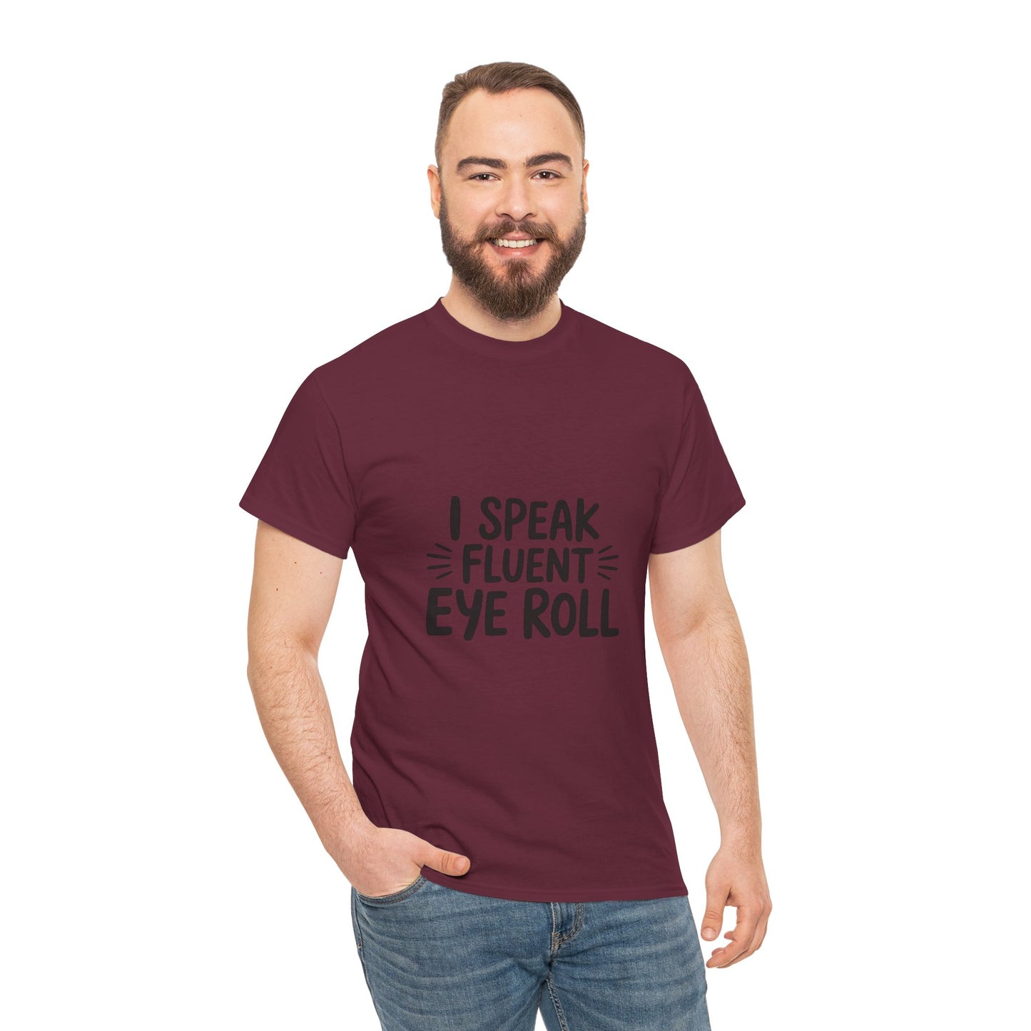 Fluent Eye Roll Tee for Sarcastic Humor Lovers