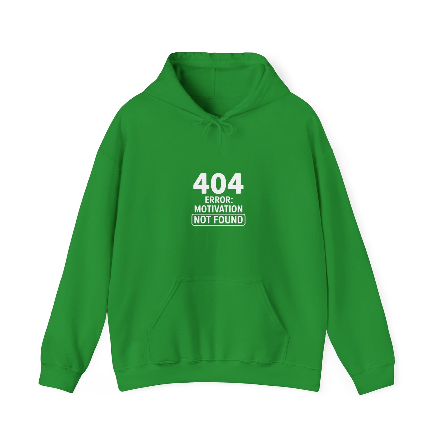 404 Motivation Not Found Hoodie