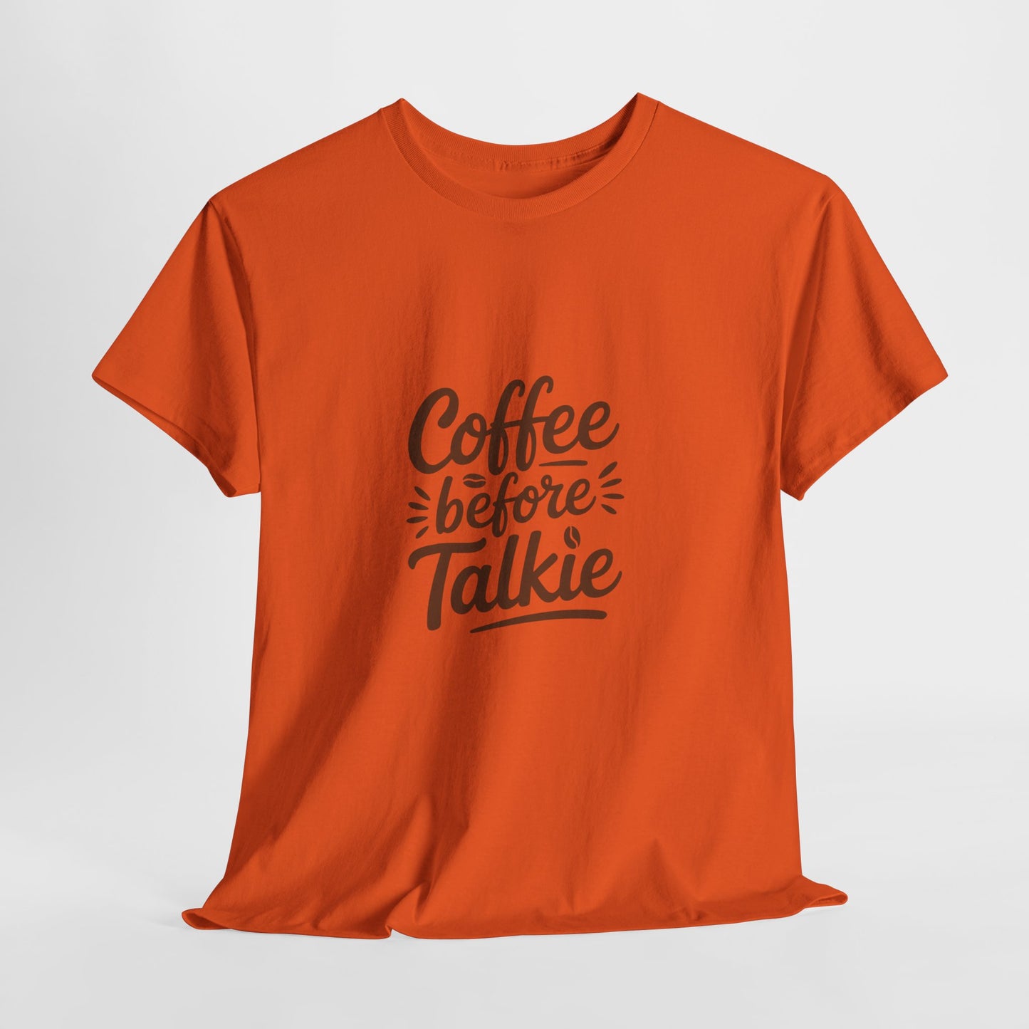 Coffee Before Talkie Unisex Heavy Cotton Tee