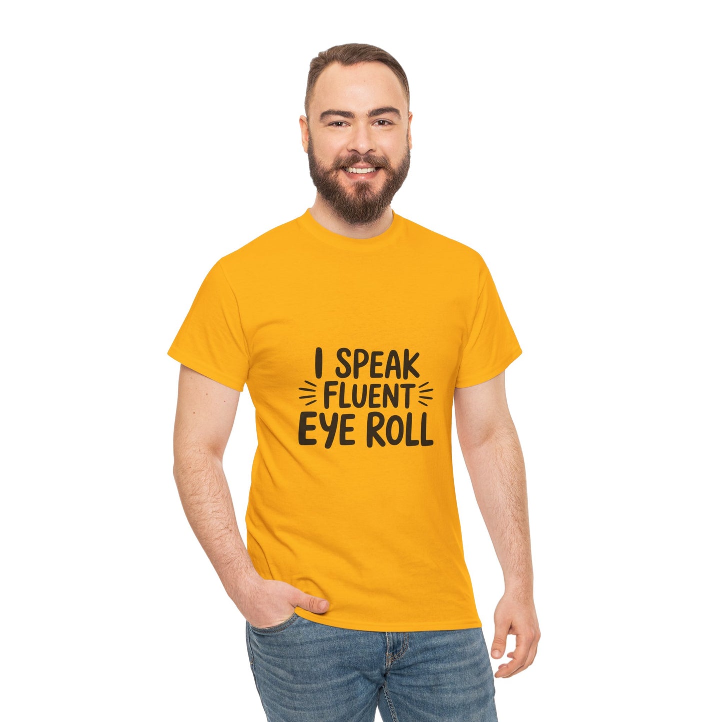 Fluent Eye Roll Tee for Sarcastic Humor Lovers
