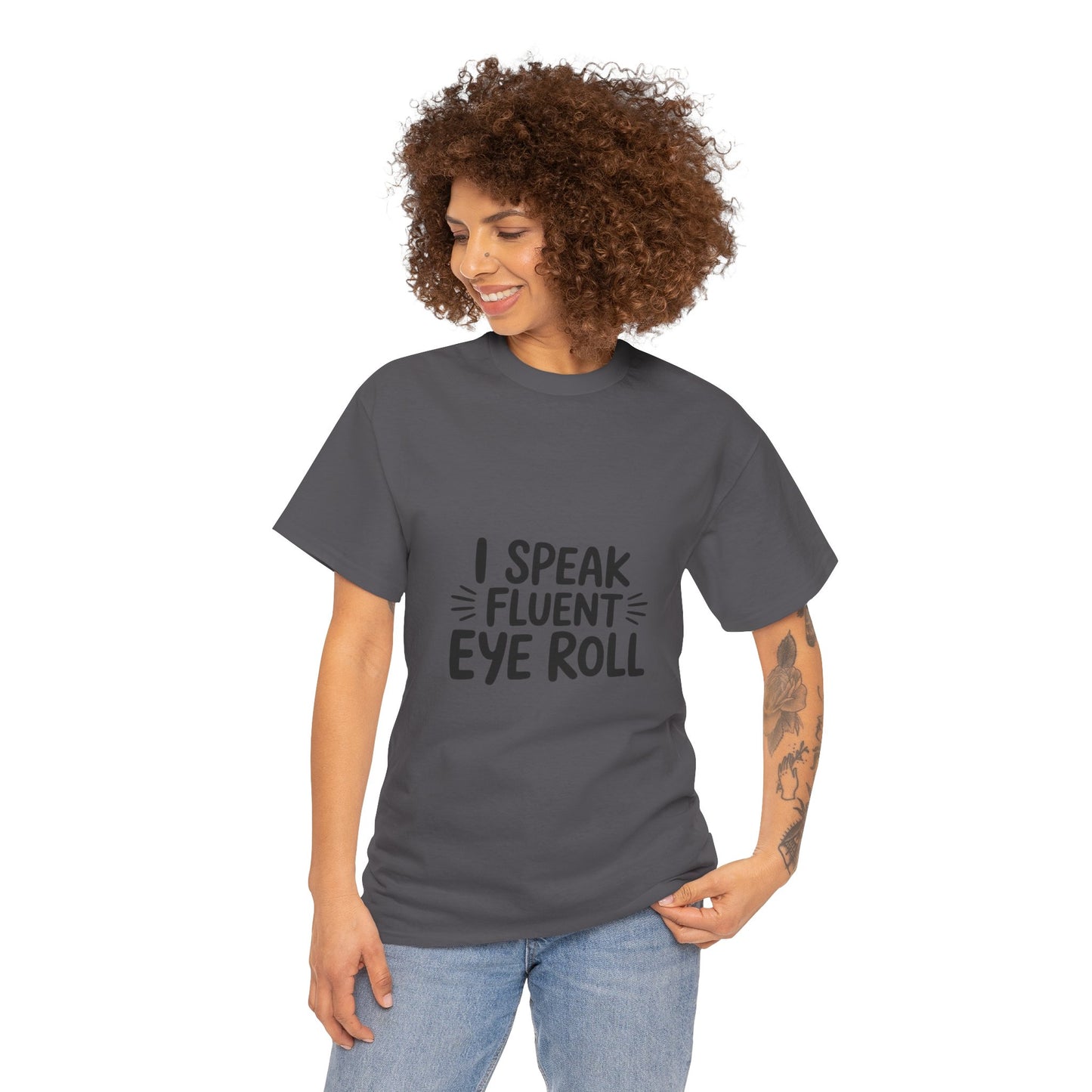 Fluent Eye Roll Tee for Sarcastic Humor Lovers