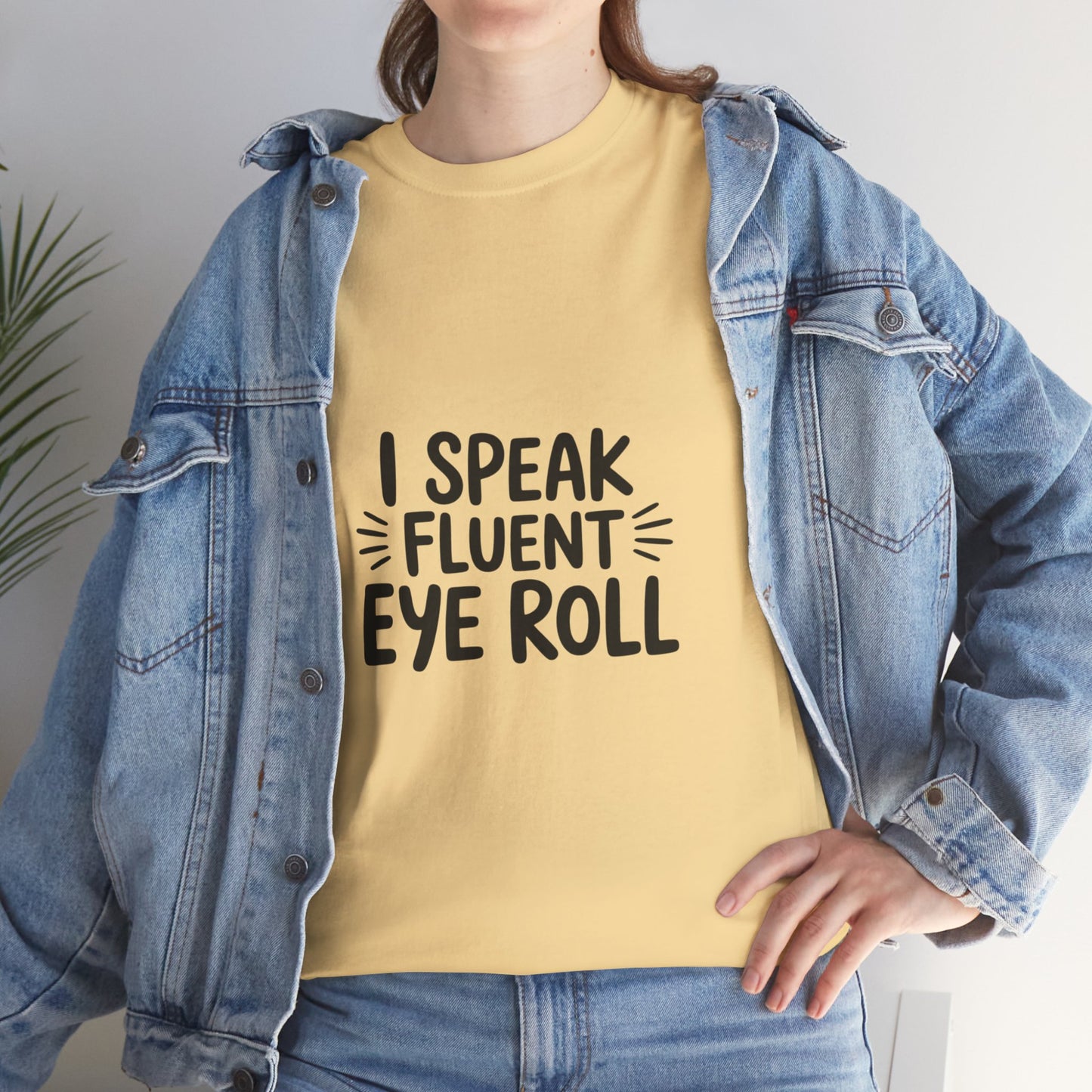Fluent Eye Roll Tee for Sarcastic Humor Lovers