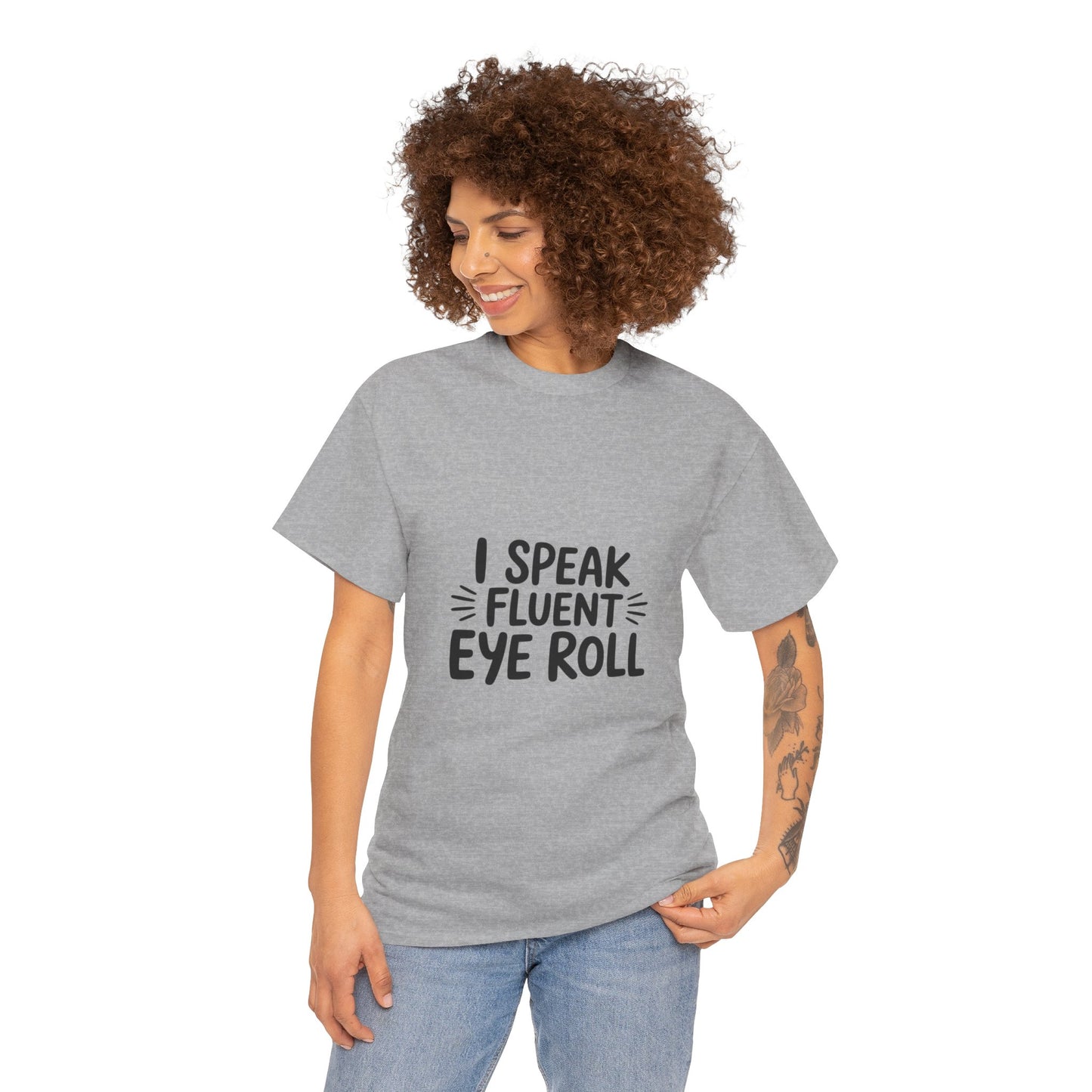 Fluent Eye Roll Tee for Sarcastic Humor Lovers