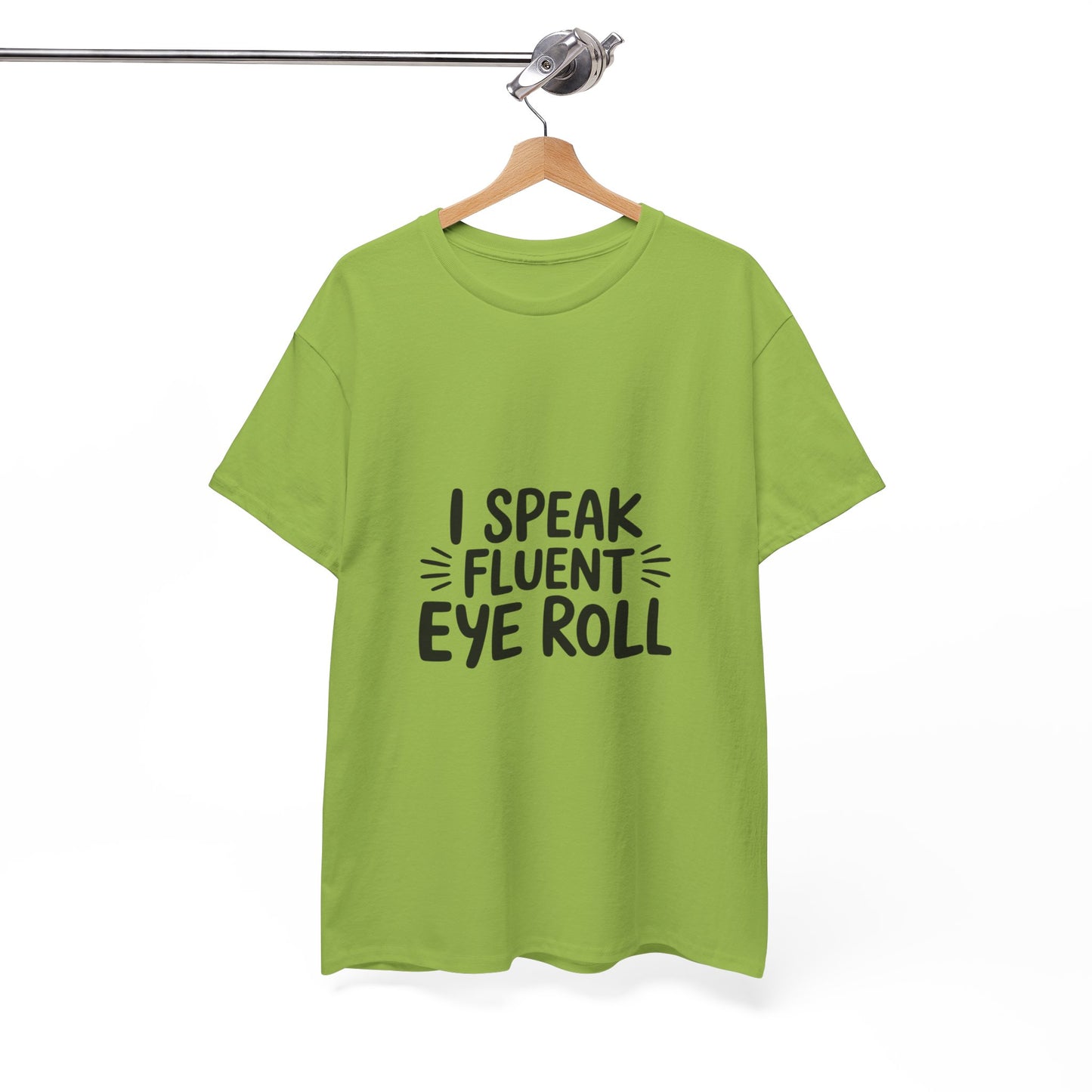 Fluent Eye Roll Tee for Sarcastic Humor Lovers