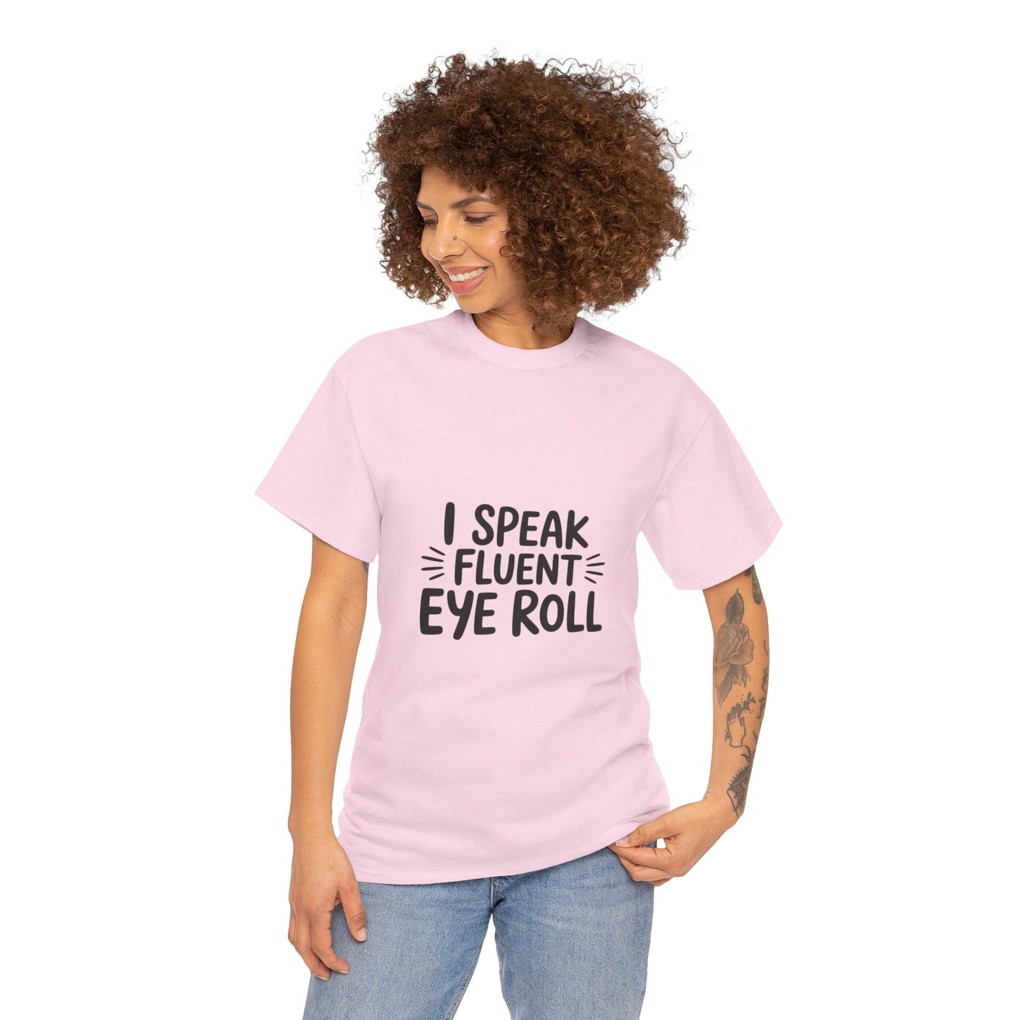 Fluent Eye Roll Tee for Sarcastic Humor Lovers