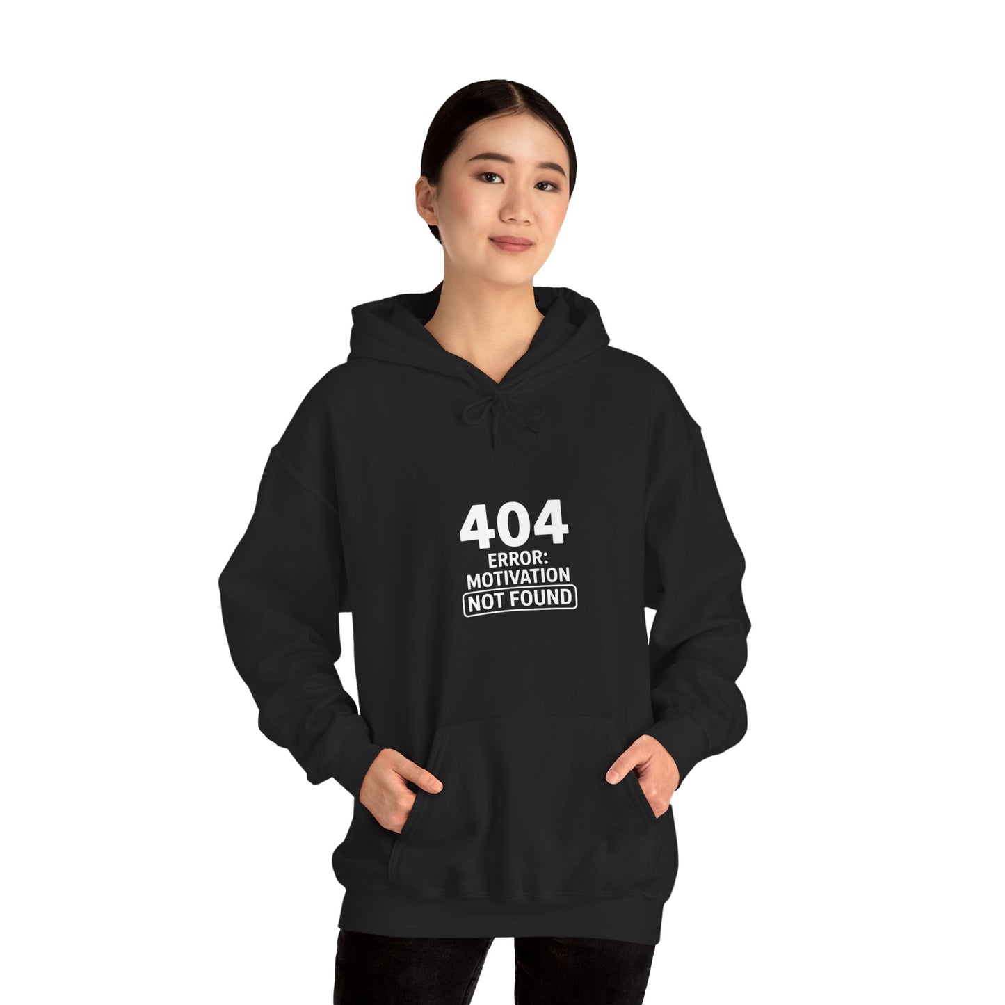 404 Motivation Not Found Hoodie