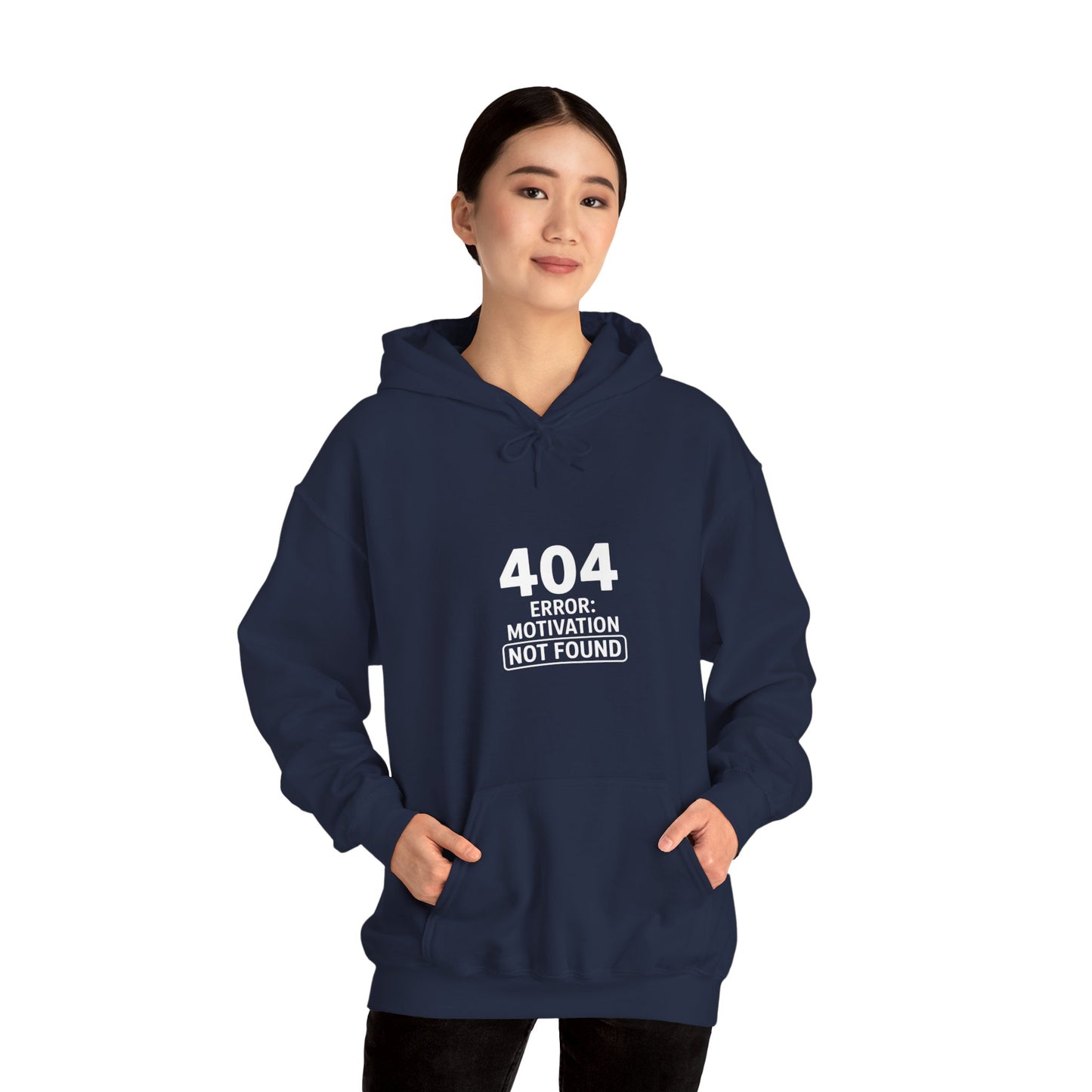 404 Motivation Not Found Hoodie