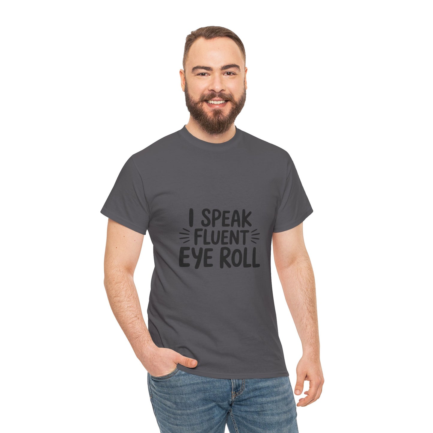 Fluent Eye Roll Tee for Sarcastic Humor Lovers