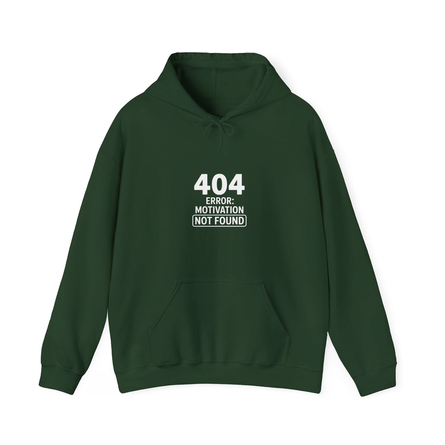 404 Motivation Not Found Hoodie