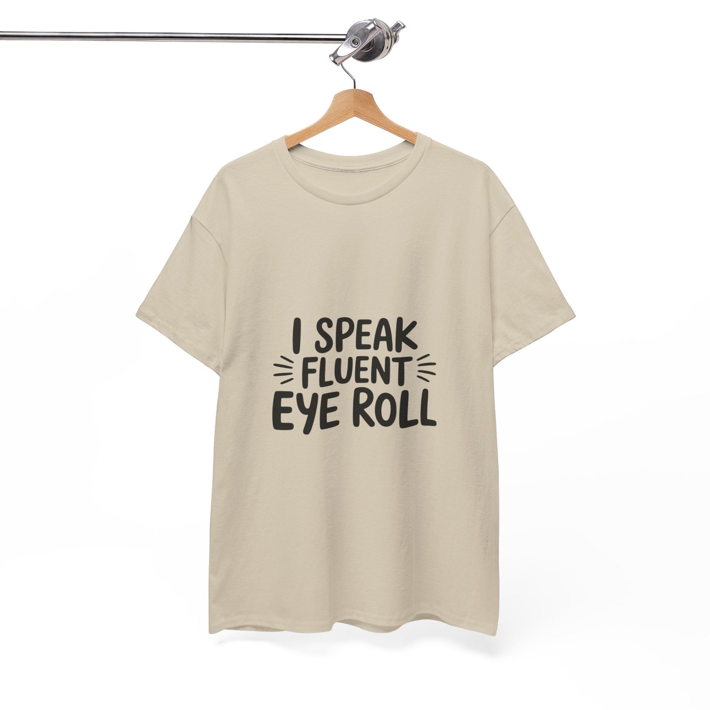Fluent Eye Roll Tee for Sarcastic Humor Lovers