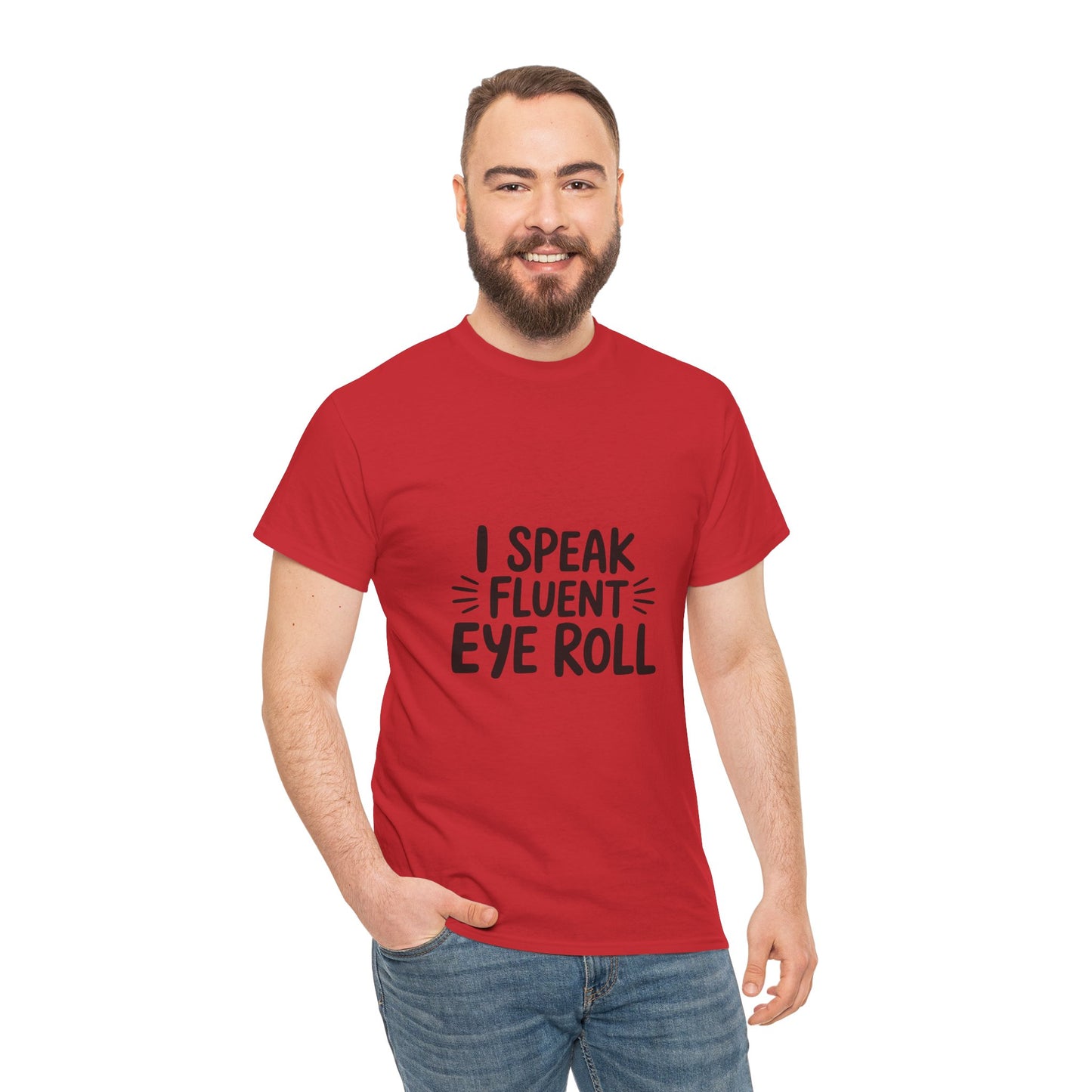Fluent Eye Roll Tee for Sarcastic Humor Lovers