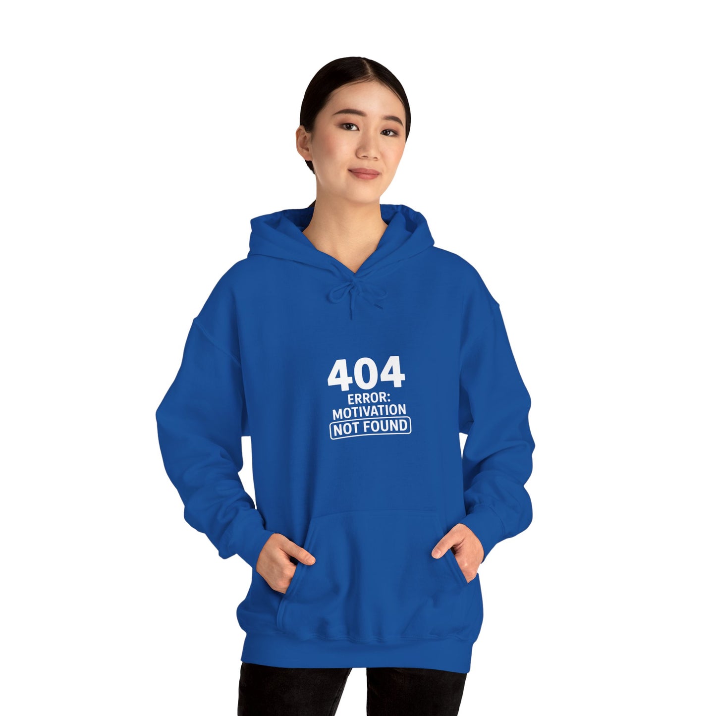 404 Motivation Not Found Hoodie
