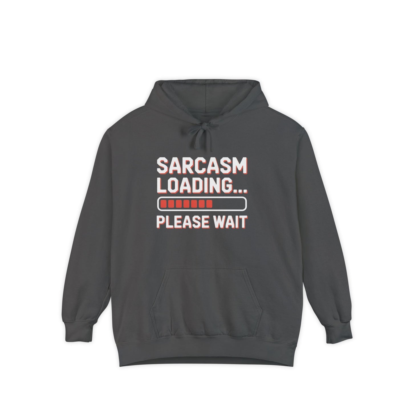 Humorous Unisex Hoodie - "Sarcasm Loading... Please Wait"