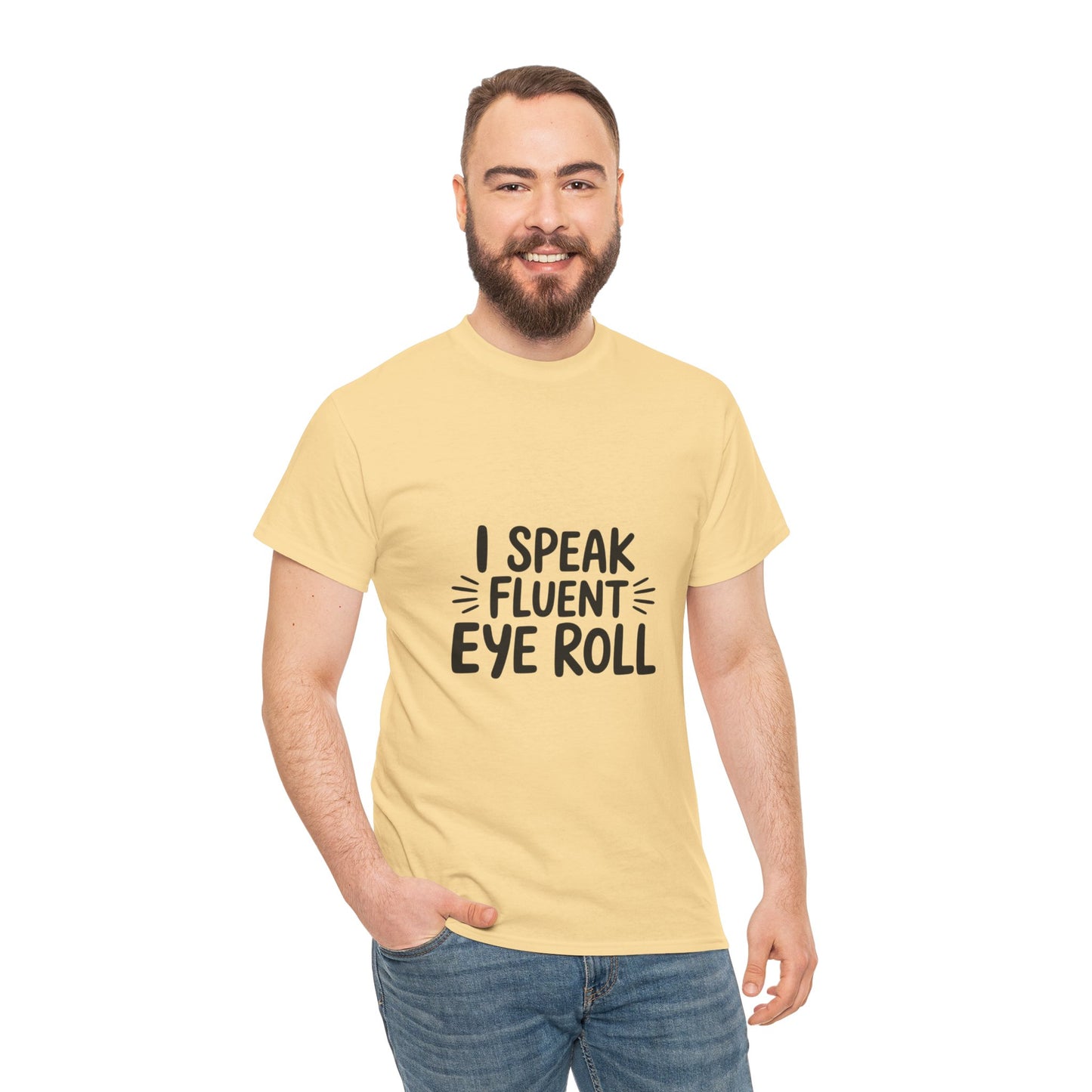 Fluent Eye Roll Tee for Sarcastic Humor Lovers