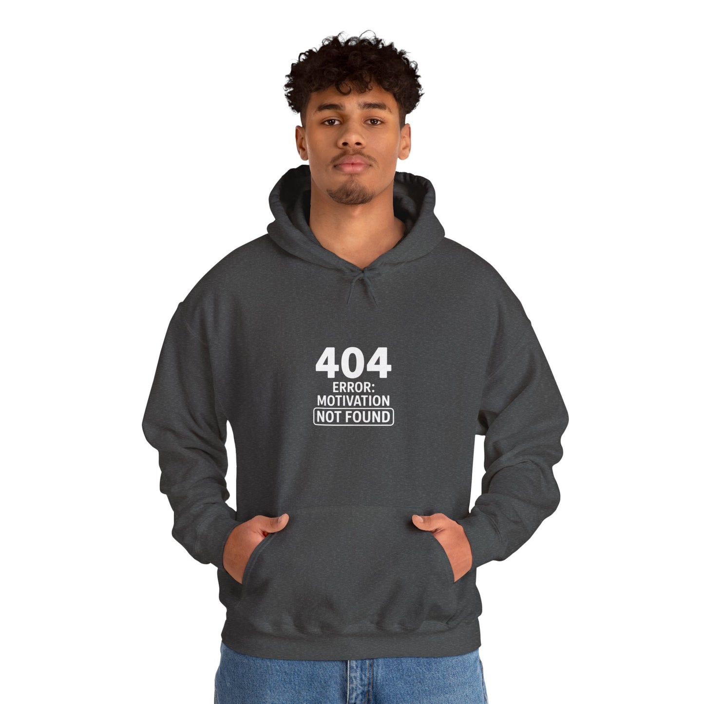 404 Motivation Not Found Hoodie