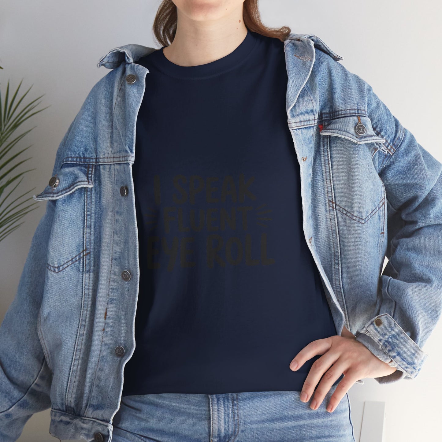 Fluent Eye Roll Tee for Sarcastic Humor Lovers